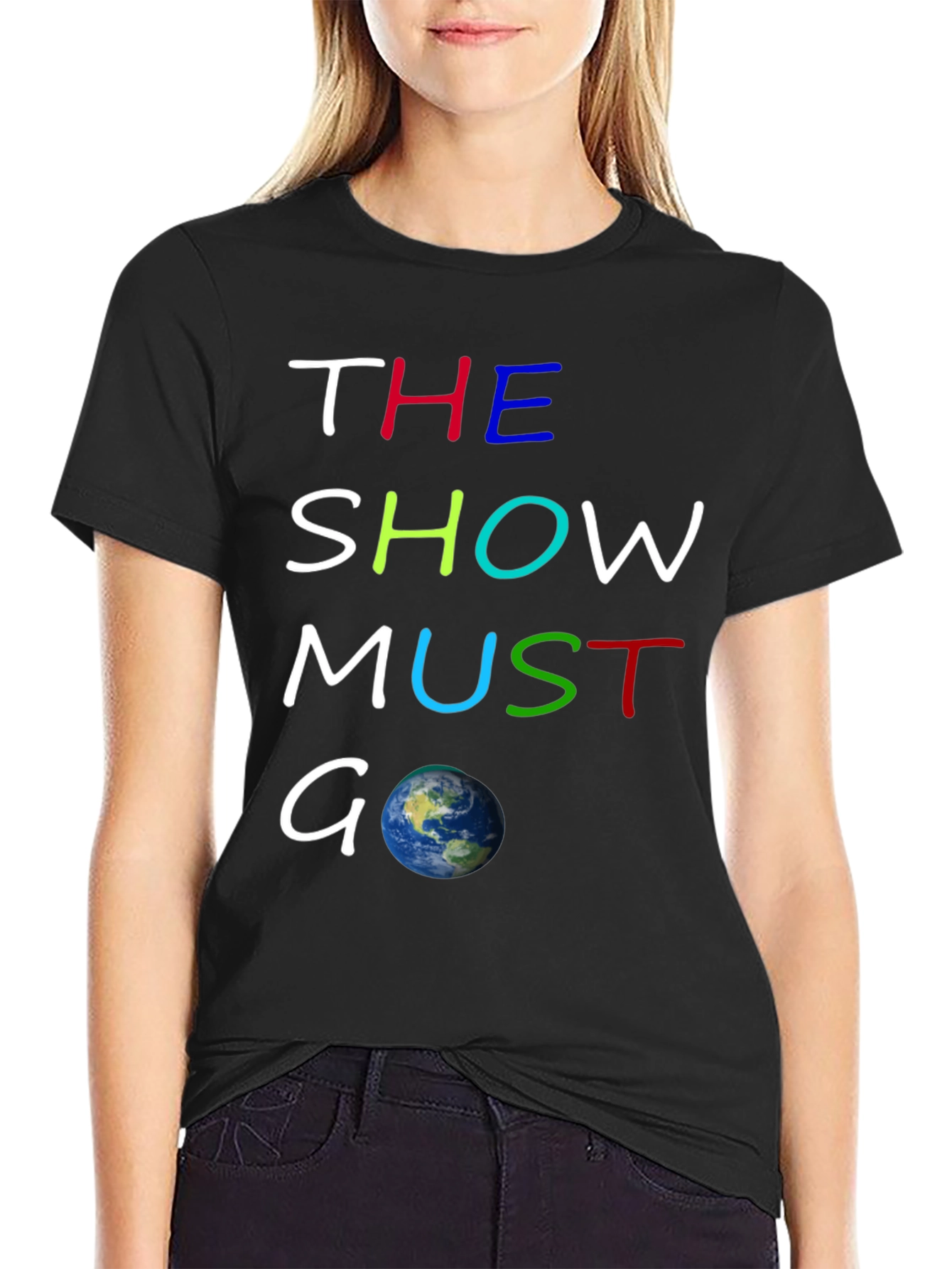 The Show Must Go On Graphic T-Shirt