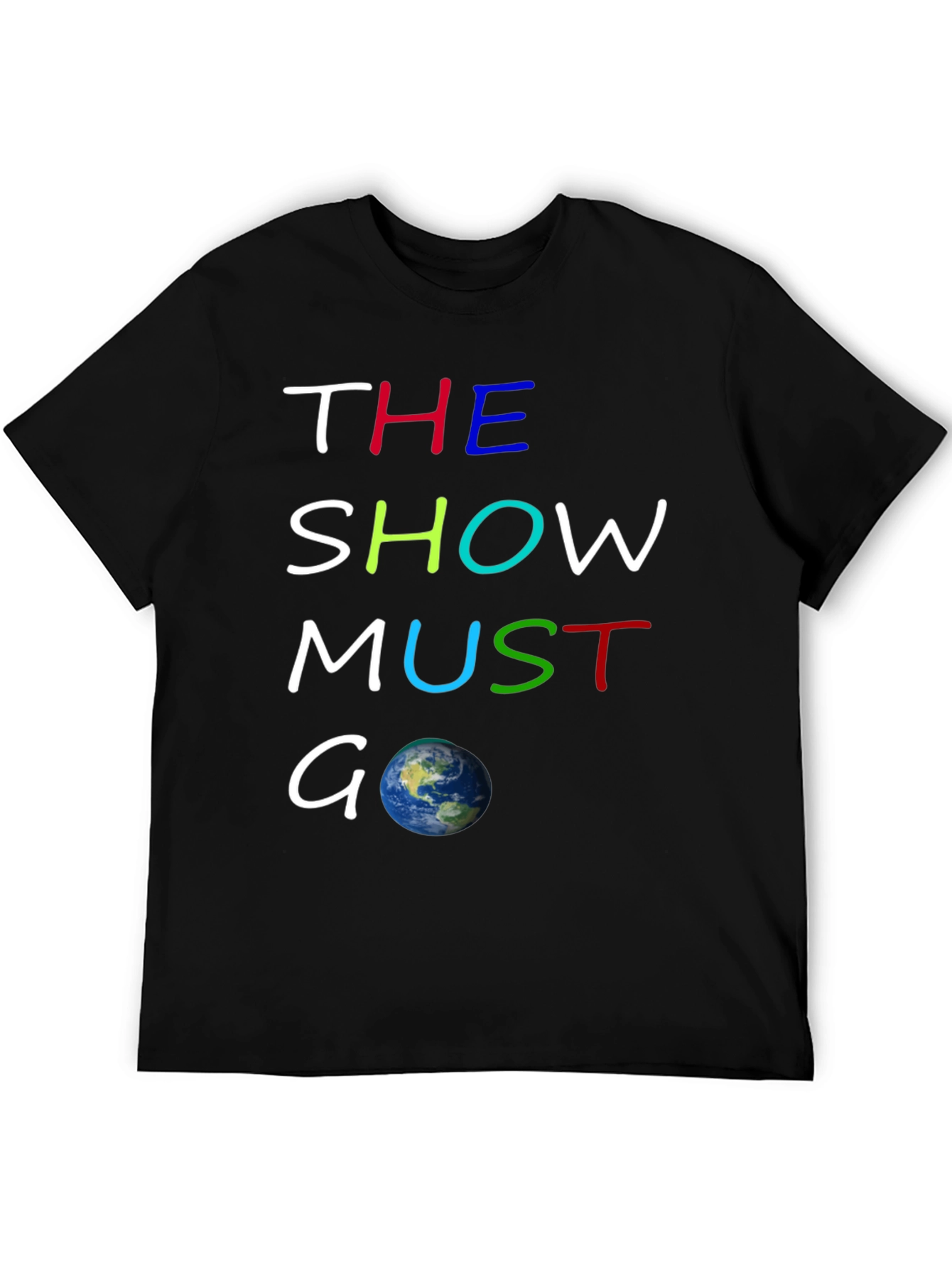 The Show Must Go On Graphic T-Shirt