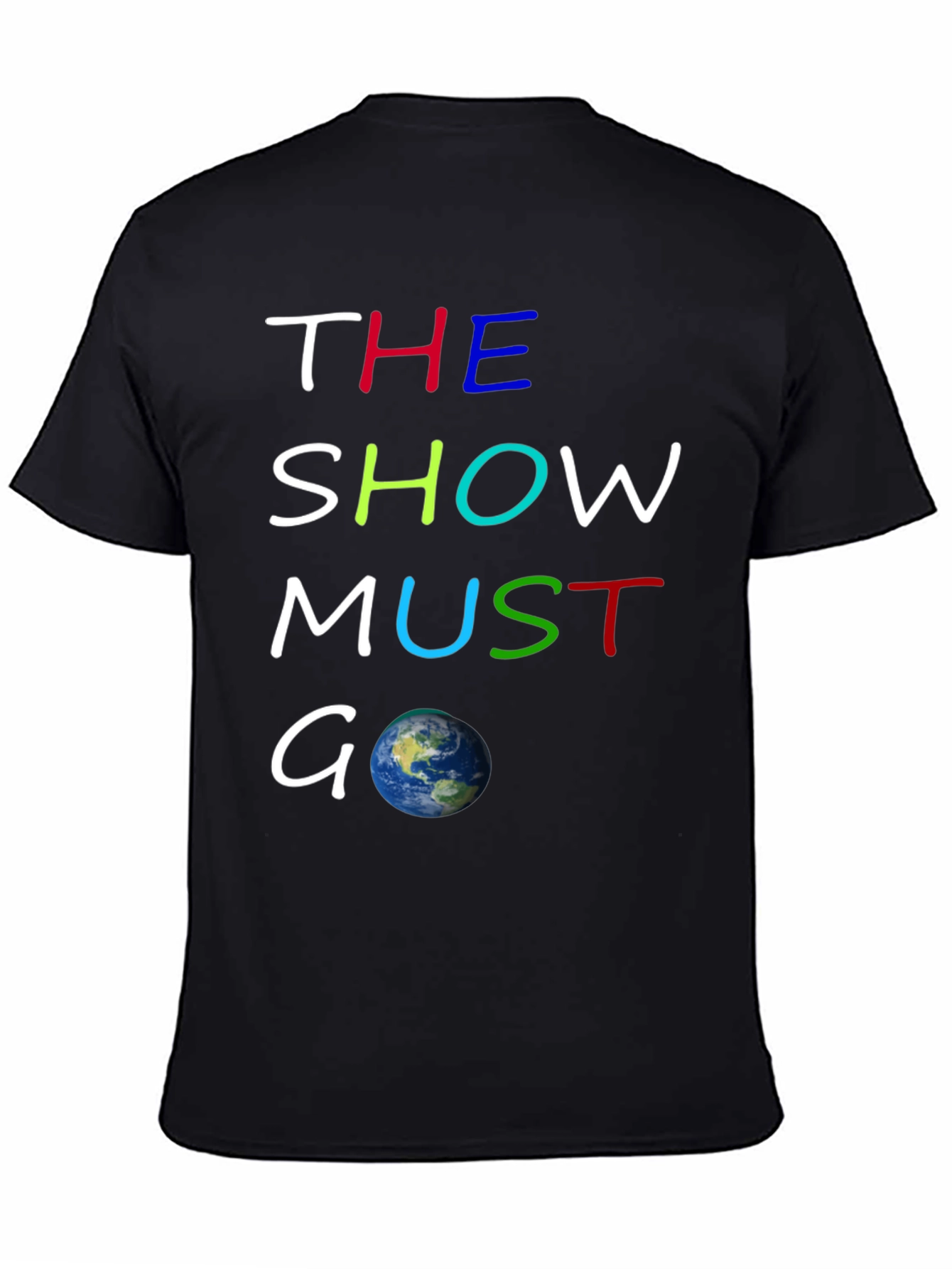 The Show Must Go On Graphic T-Shirt