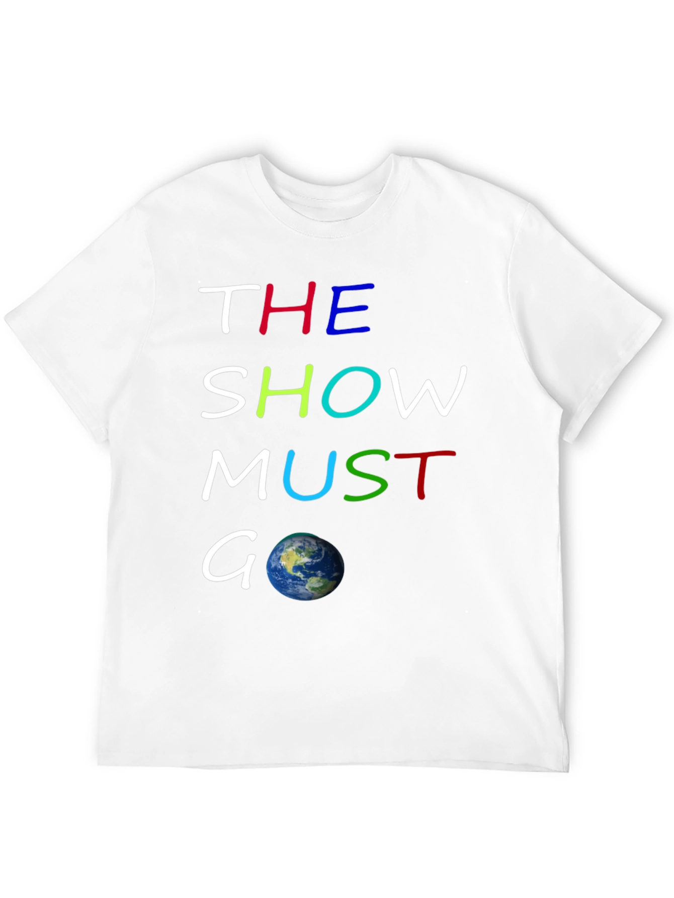 The Show Must Go On Graphic T-Shirt