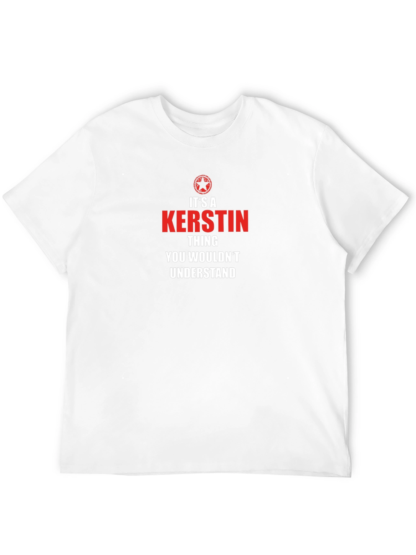 Kerstin Thing T-Shirt - You Wouldnt Understand!