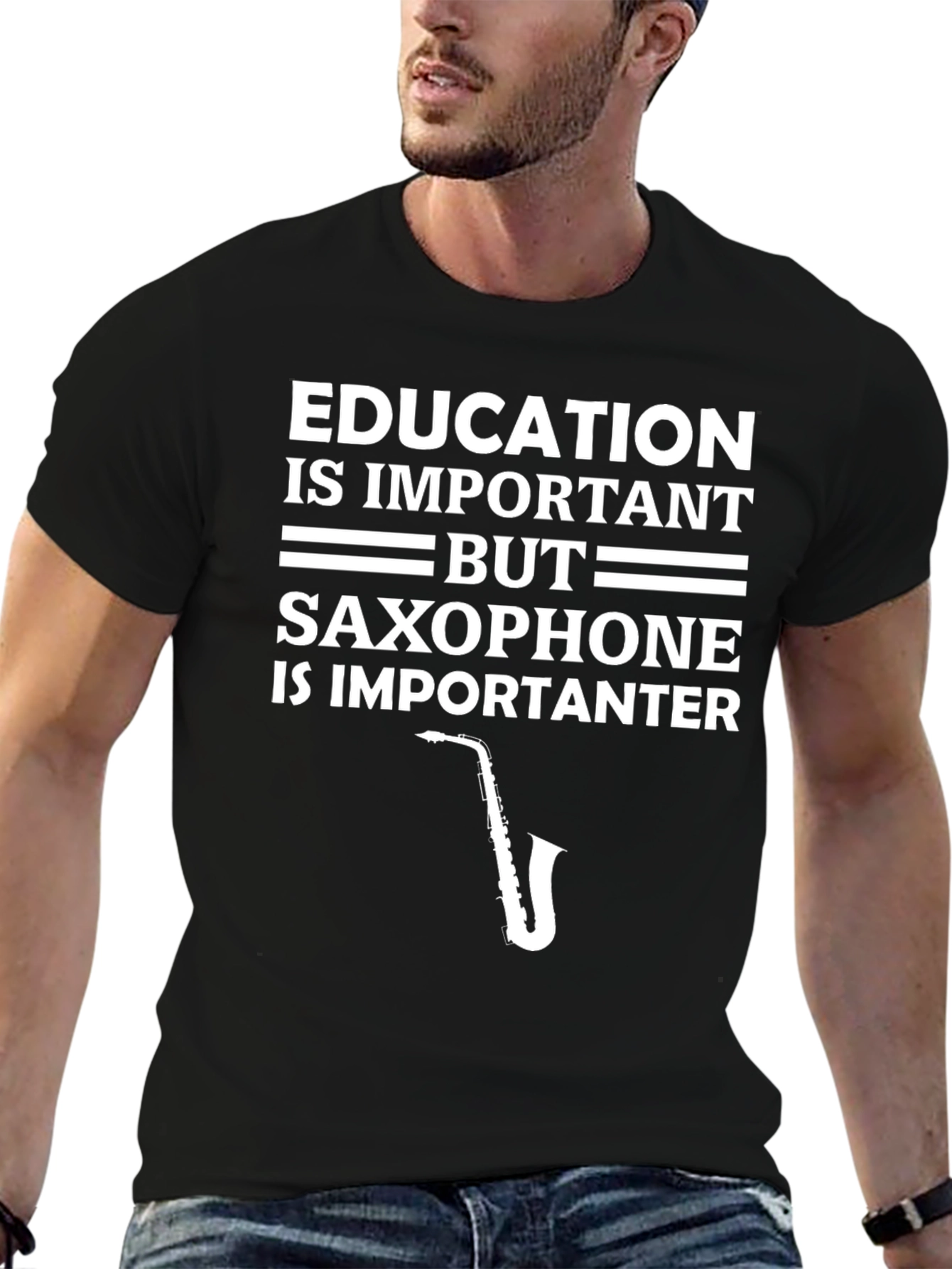 Education is Important Saxophone is Importanter T-Shirt