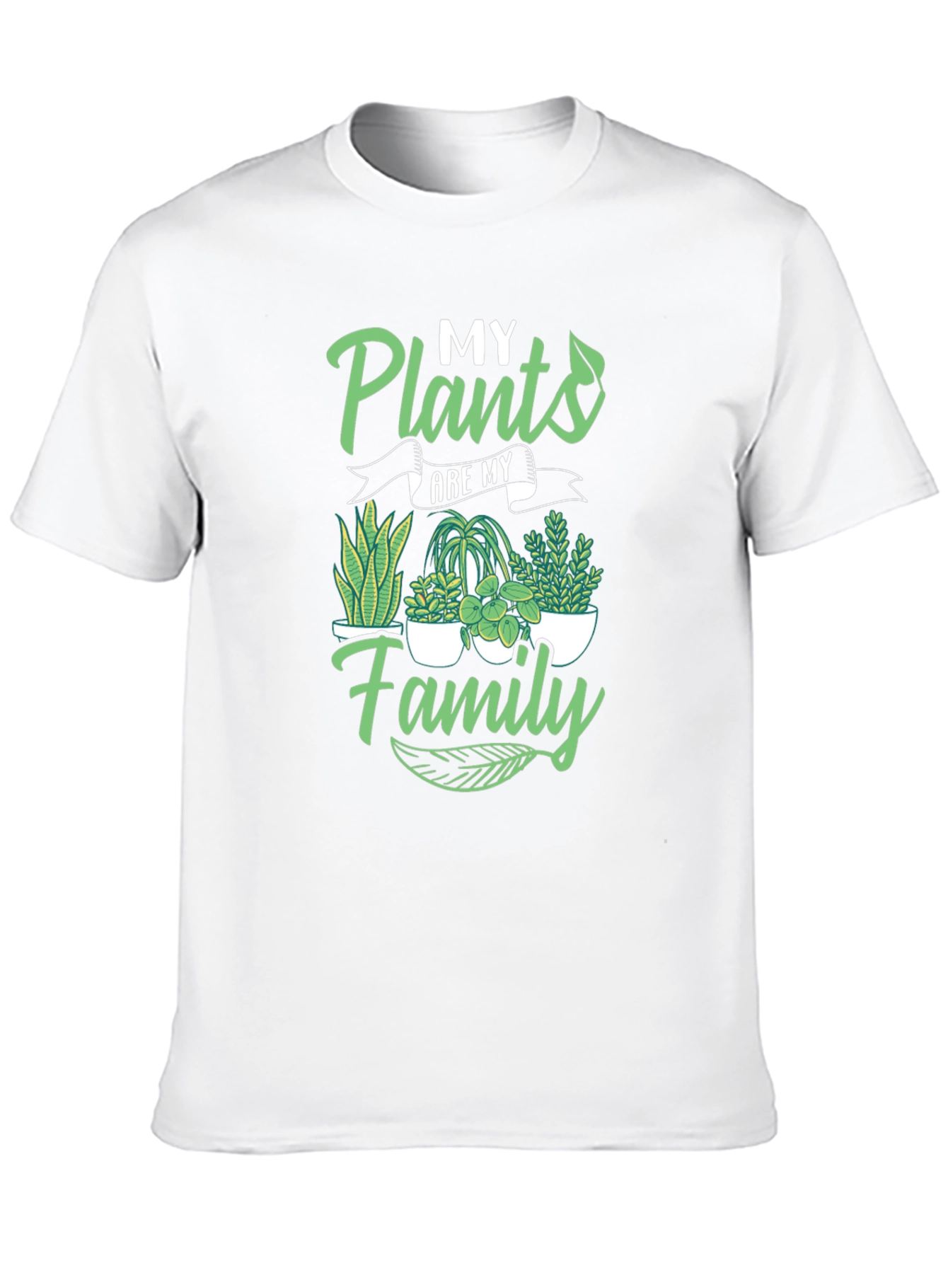 My Plants Are My Family T-Shirt