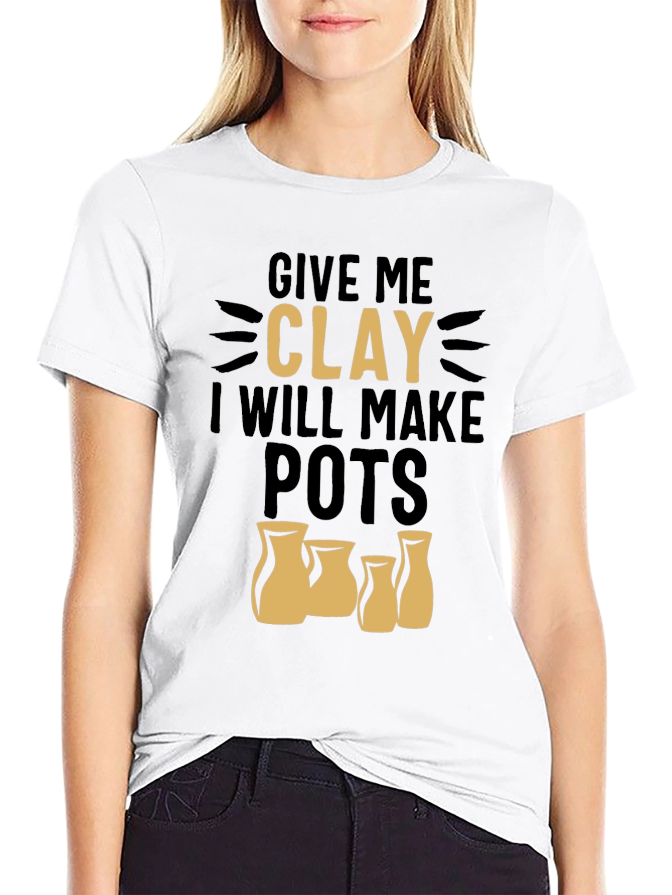 Give Me Clay T-Shirt - Pottery Lover