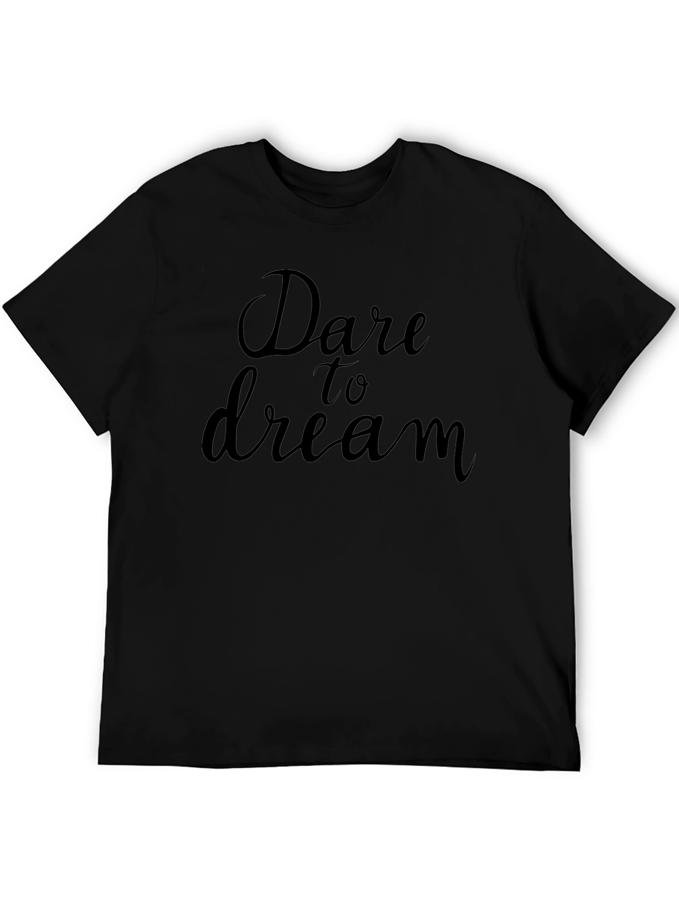 Dare to Dream Black Graphic Tee Shirt