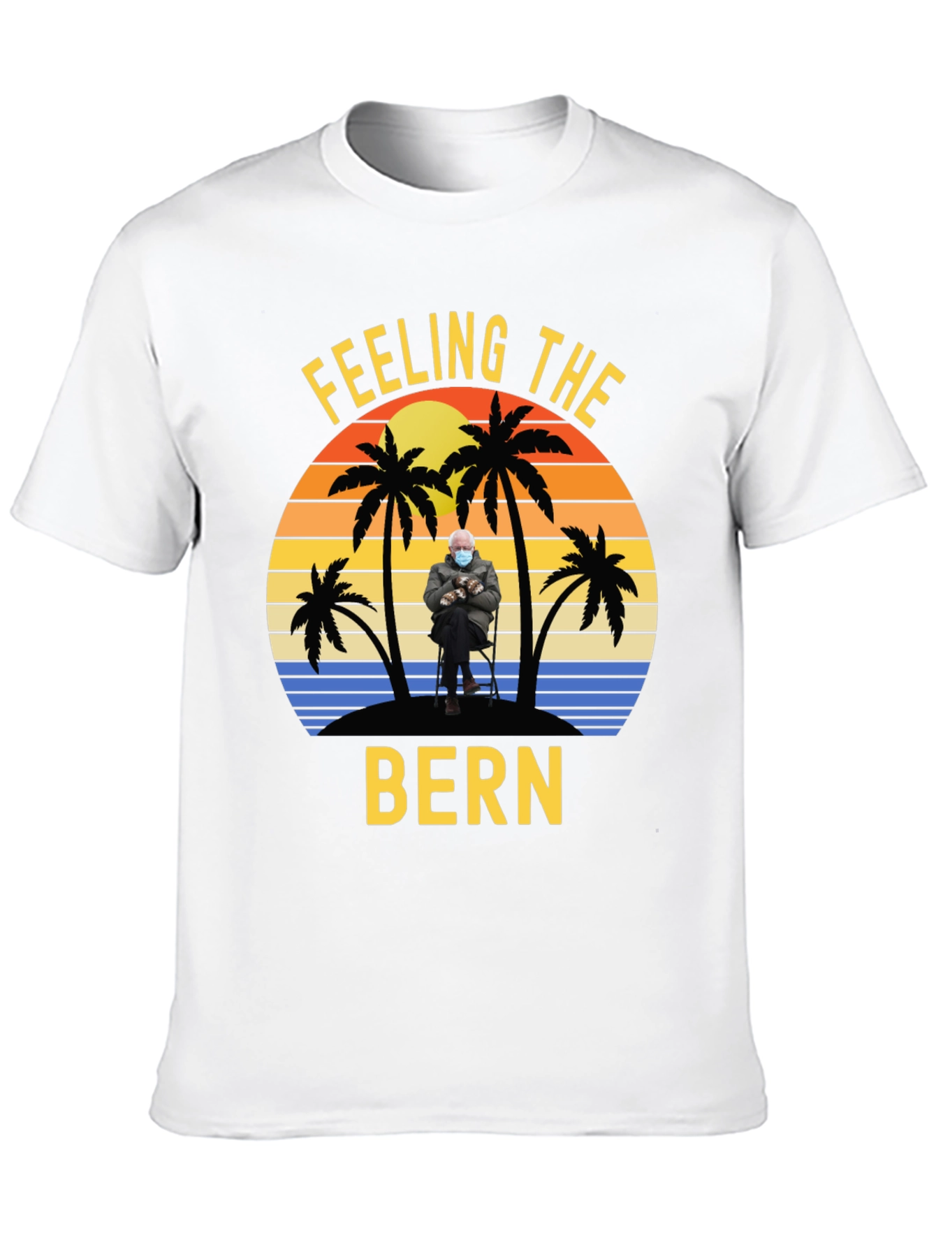 Feeling the Bern T-Shirt - Beach Sunset Design