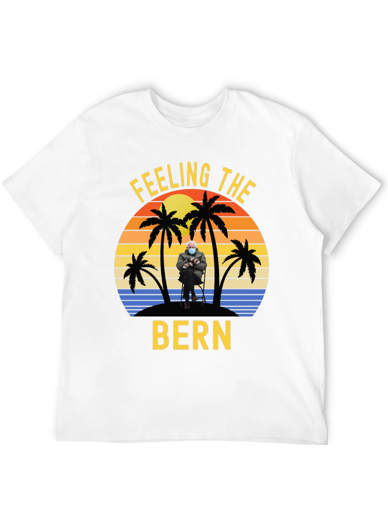 Feeling the Bern T-Shirt - Beach Sunset Design