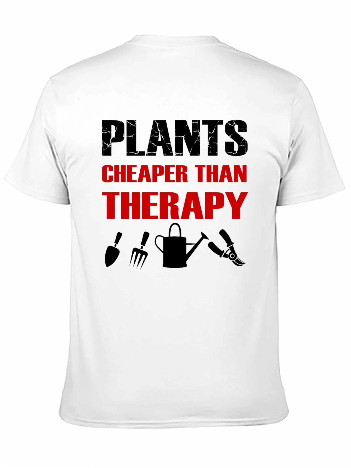 Plants Cheaper Than Therapy T-Shirt - Gardening Tee