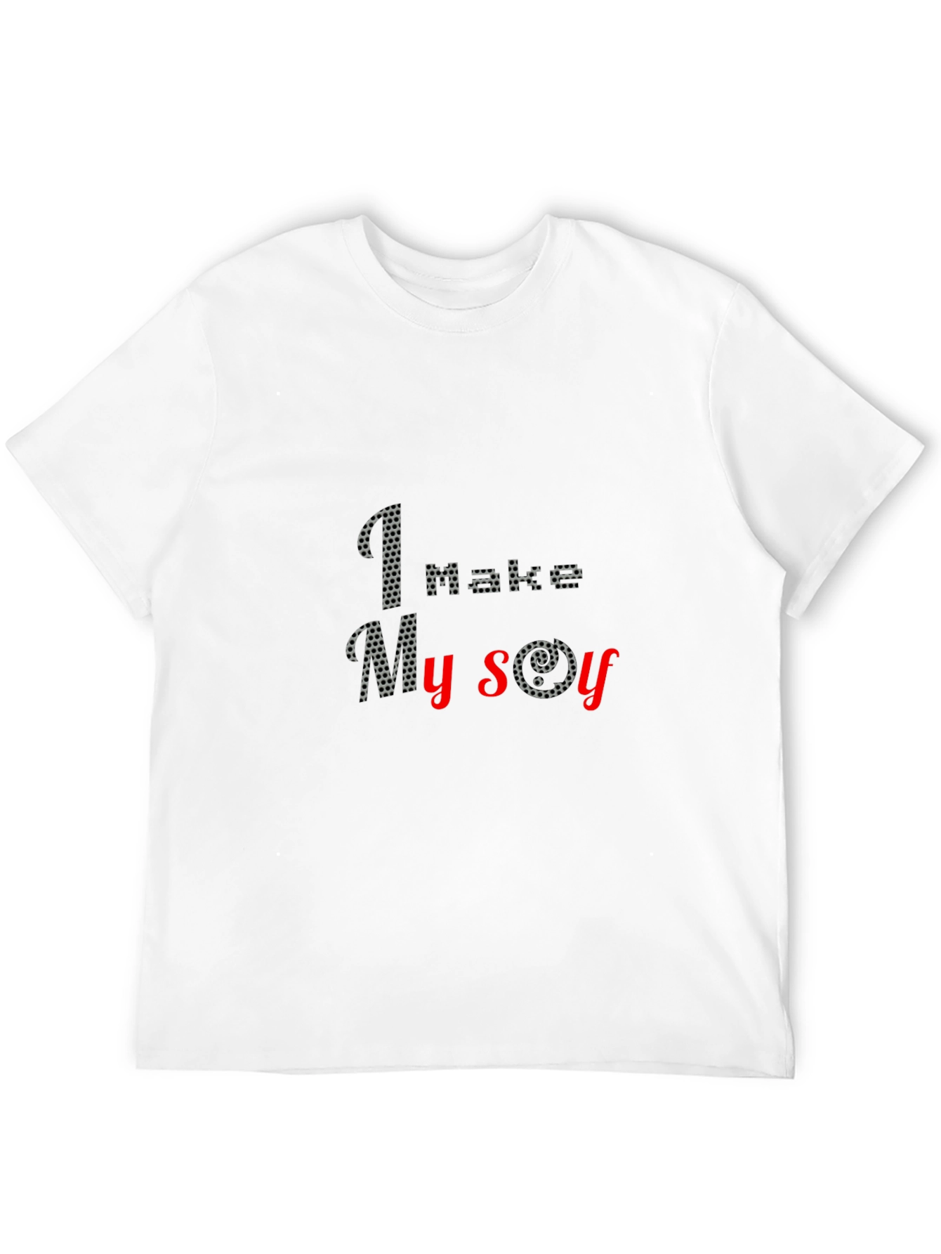 I Make My Own Joy T-Shirt