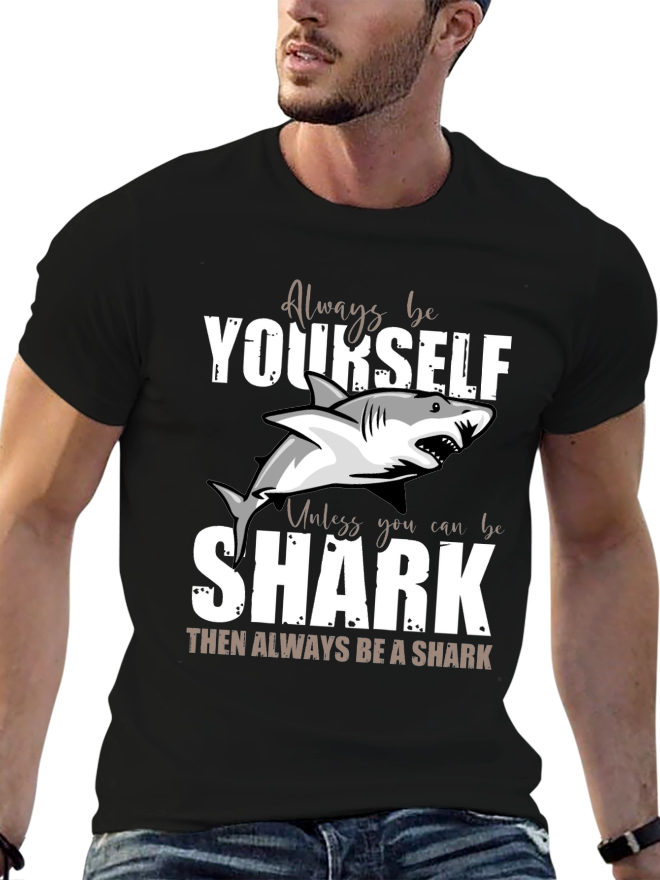 Always Be Yourself Unless Shark Funny T-Shirt