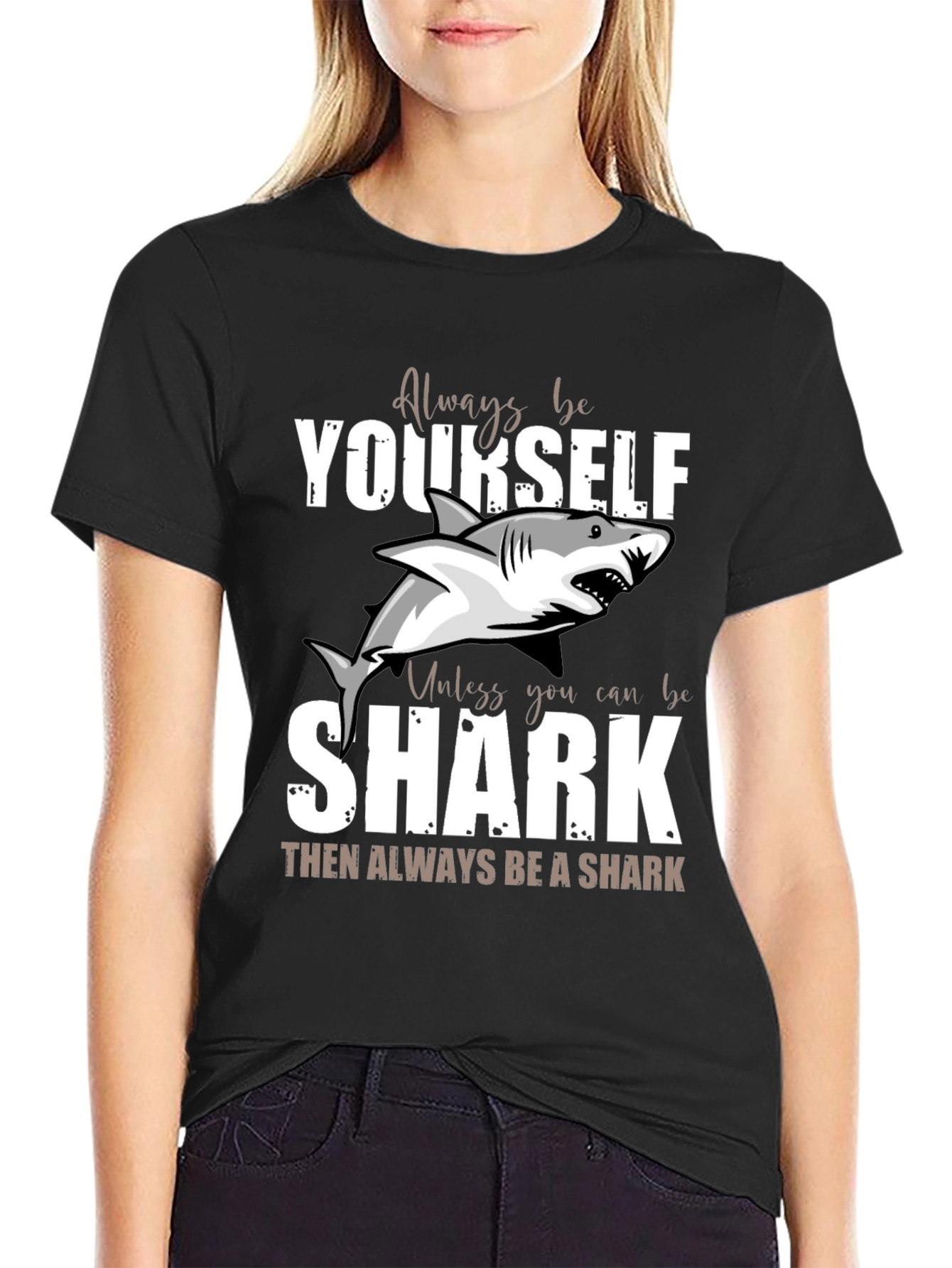 Always Be Yourself Unless Shark Funny T-Shirt