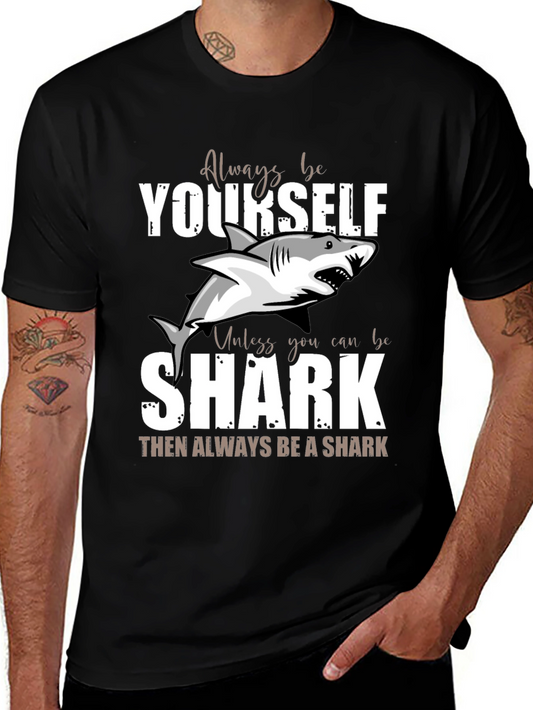 Always Be Yourself Unless Shark Funny T-Shirt