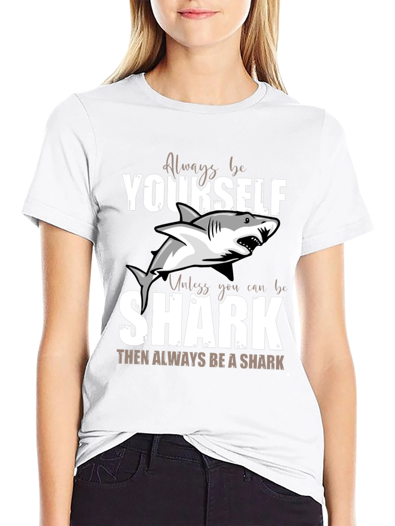 Always Be Yourself Unless Shark Funny T-Shirt