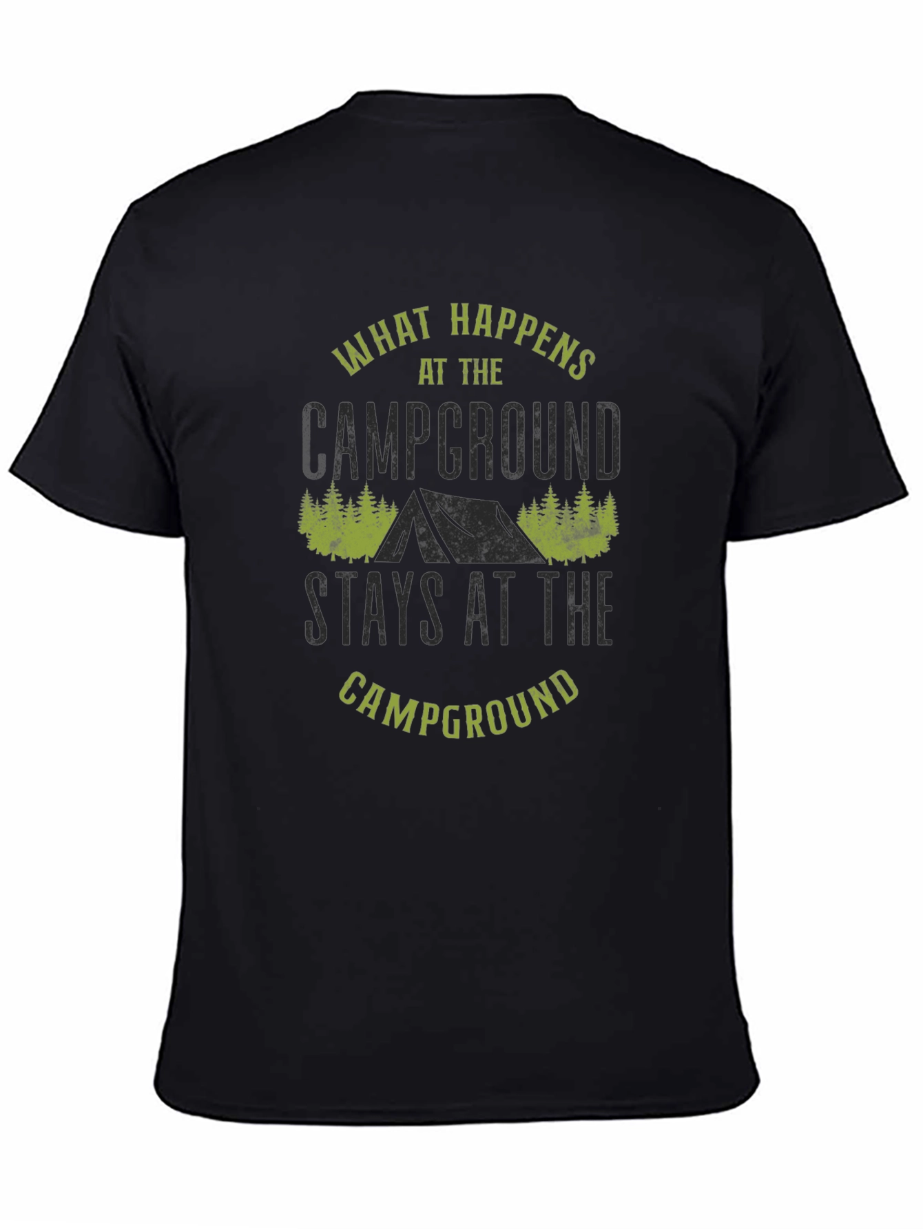 Camping Campground Graphic Tee - What Happens...