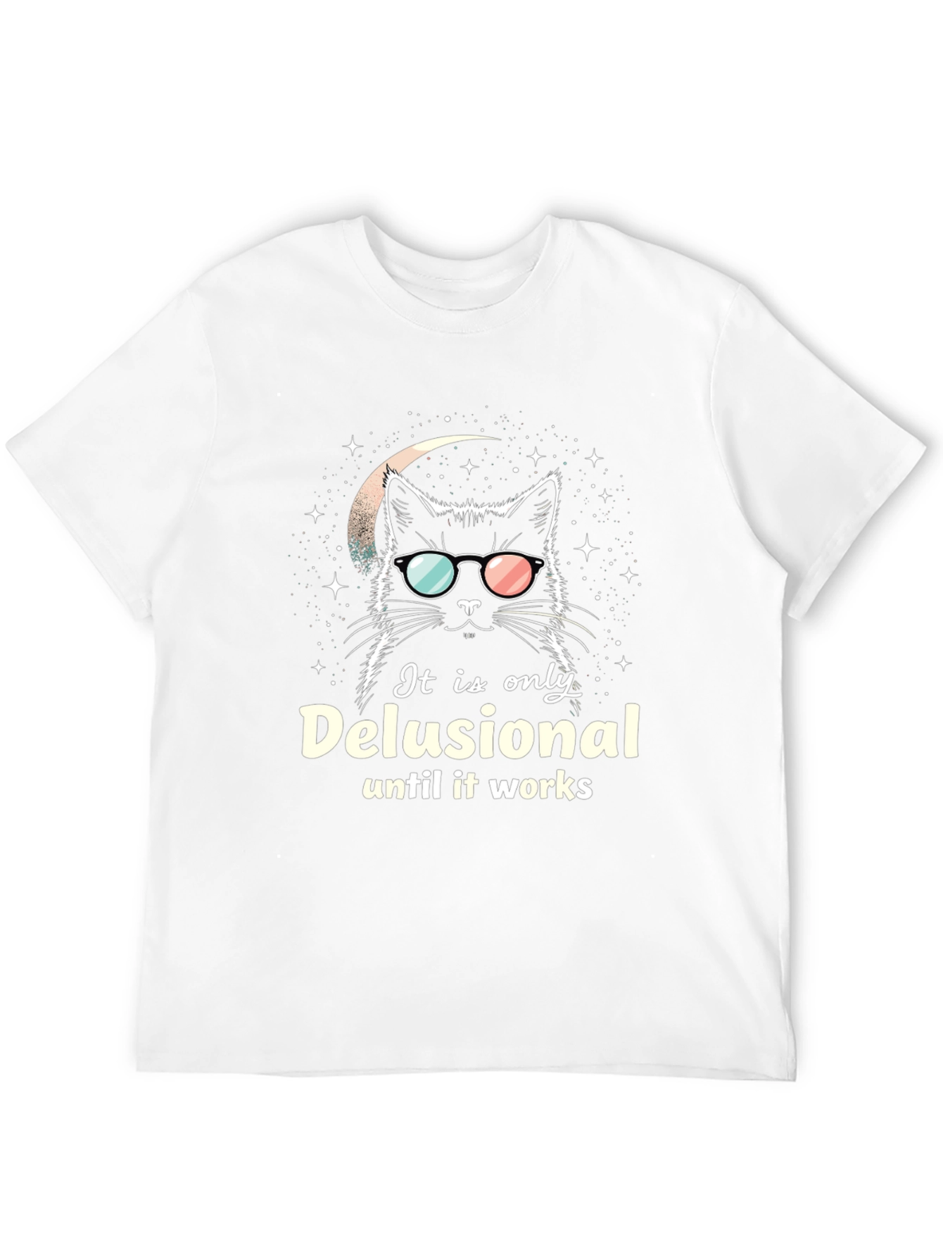 Delusional Cat Graphic Tee - Funny Unisex T-Shirt