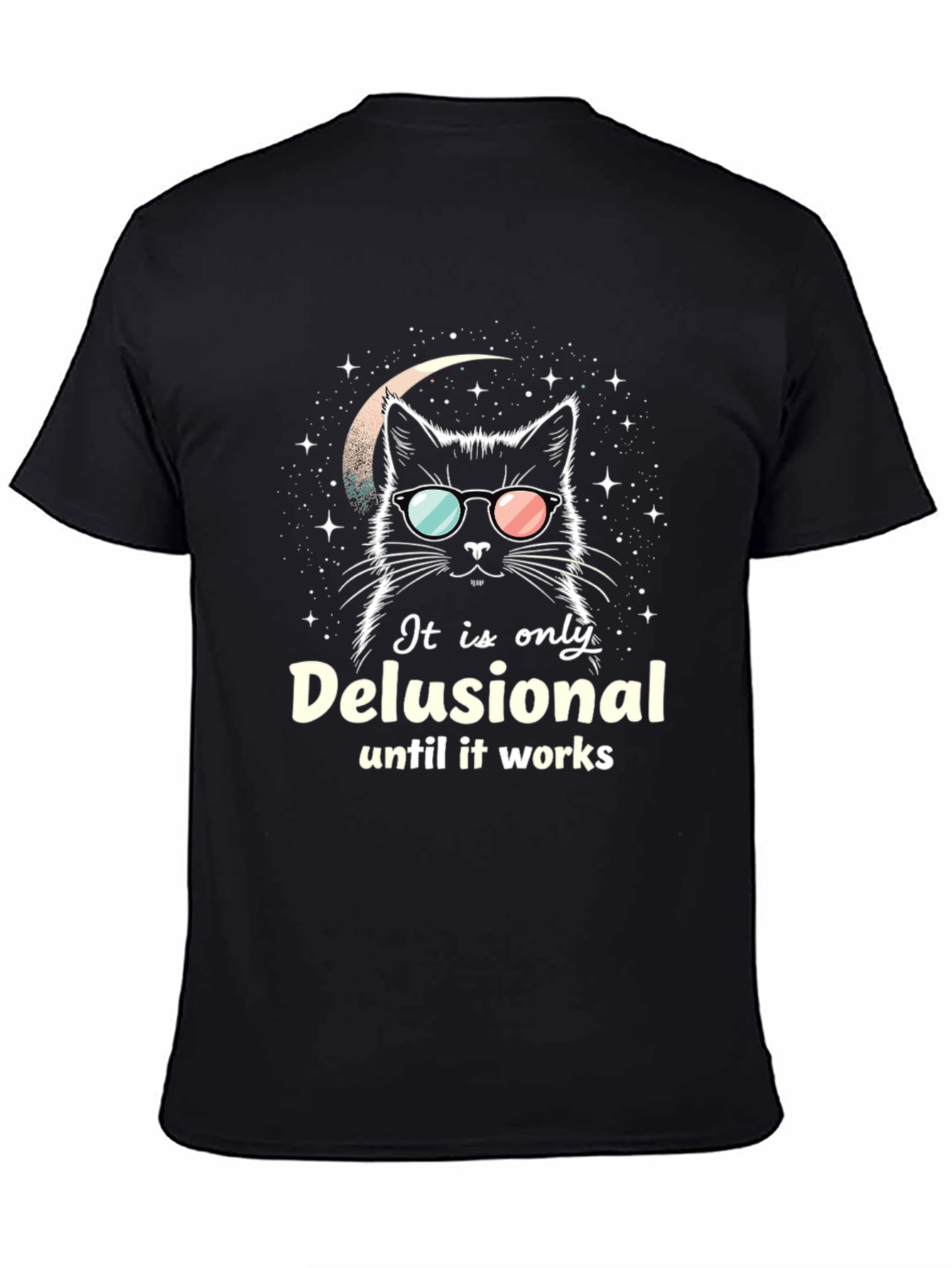 Delusional Cat Graphic Tee - Funny Unisex T-Shirt
