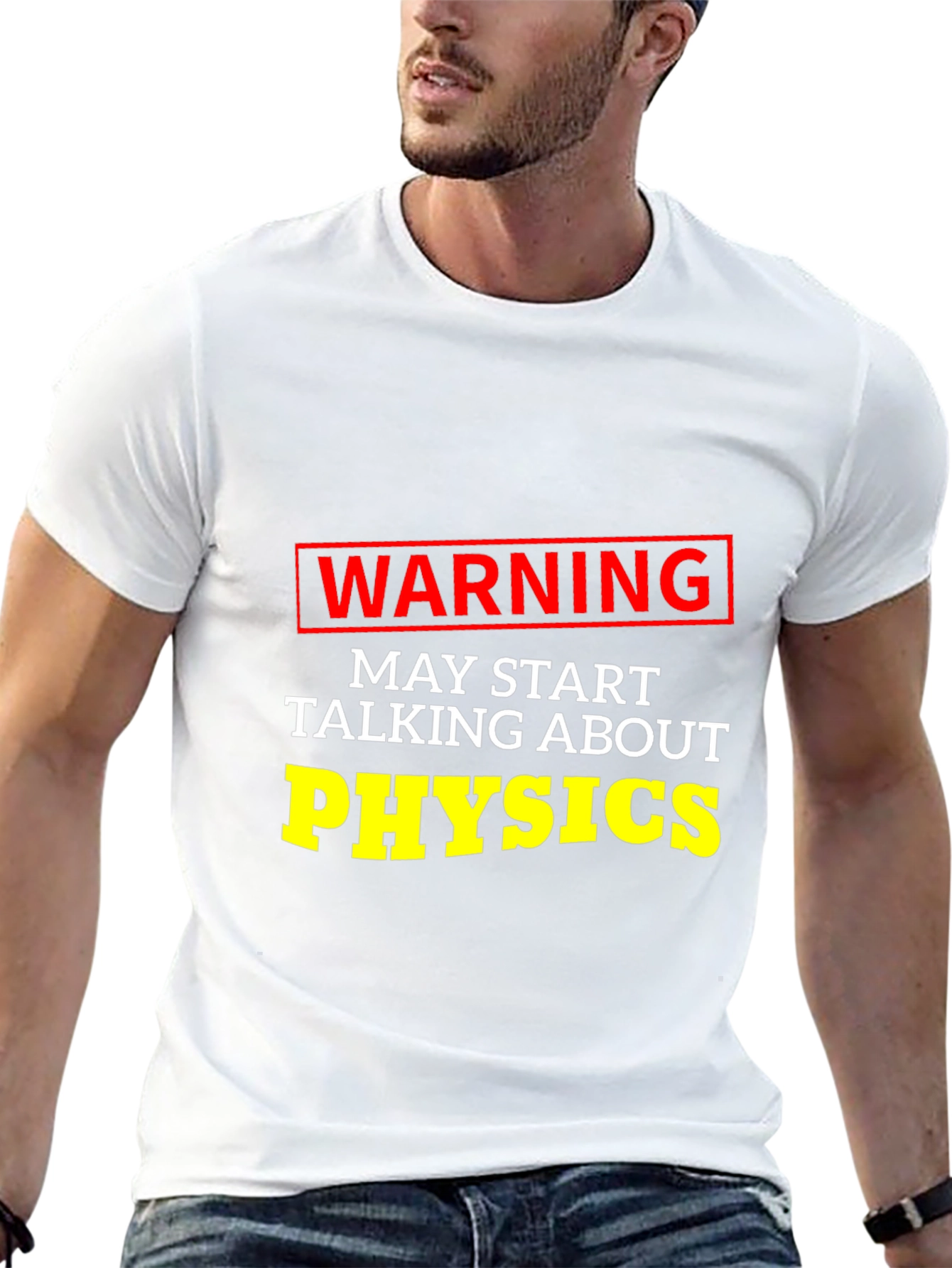 Warning May Start Talking About Physics T-Shirt