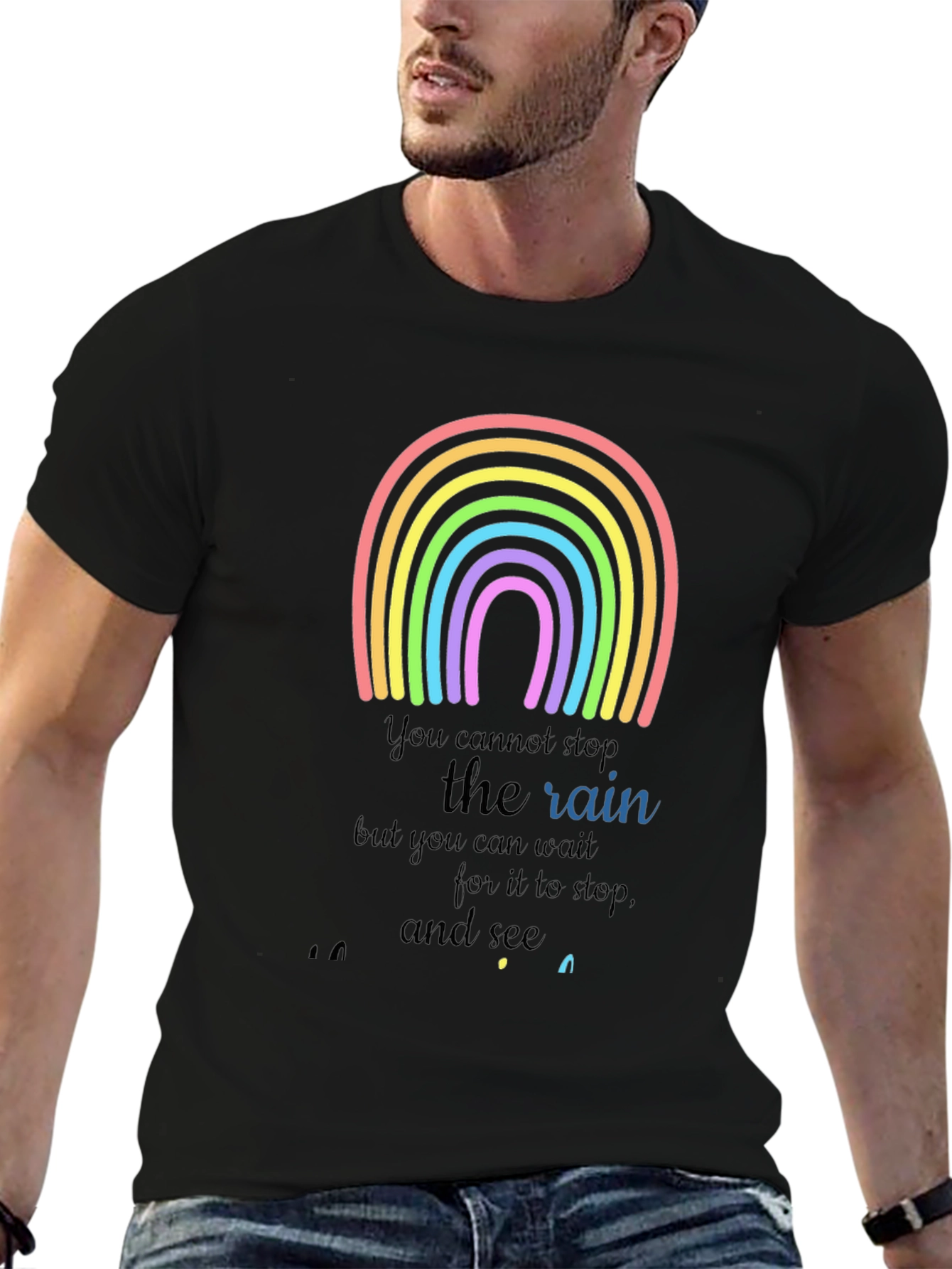 Rainbow Graphic T-Shirt - Motivational Rain Quote