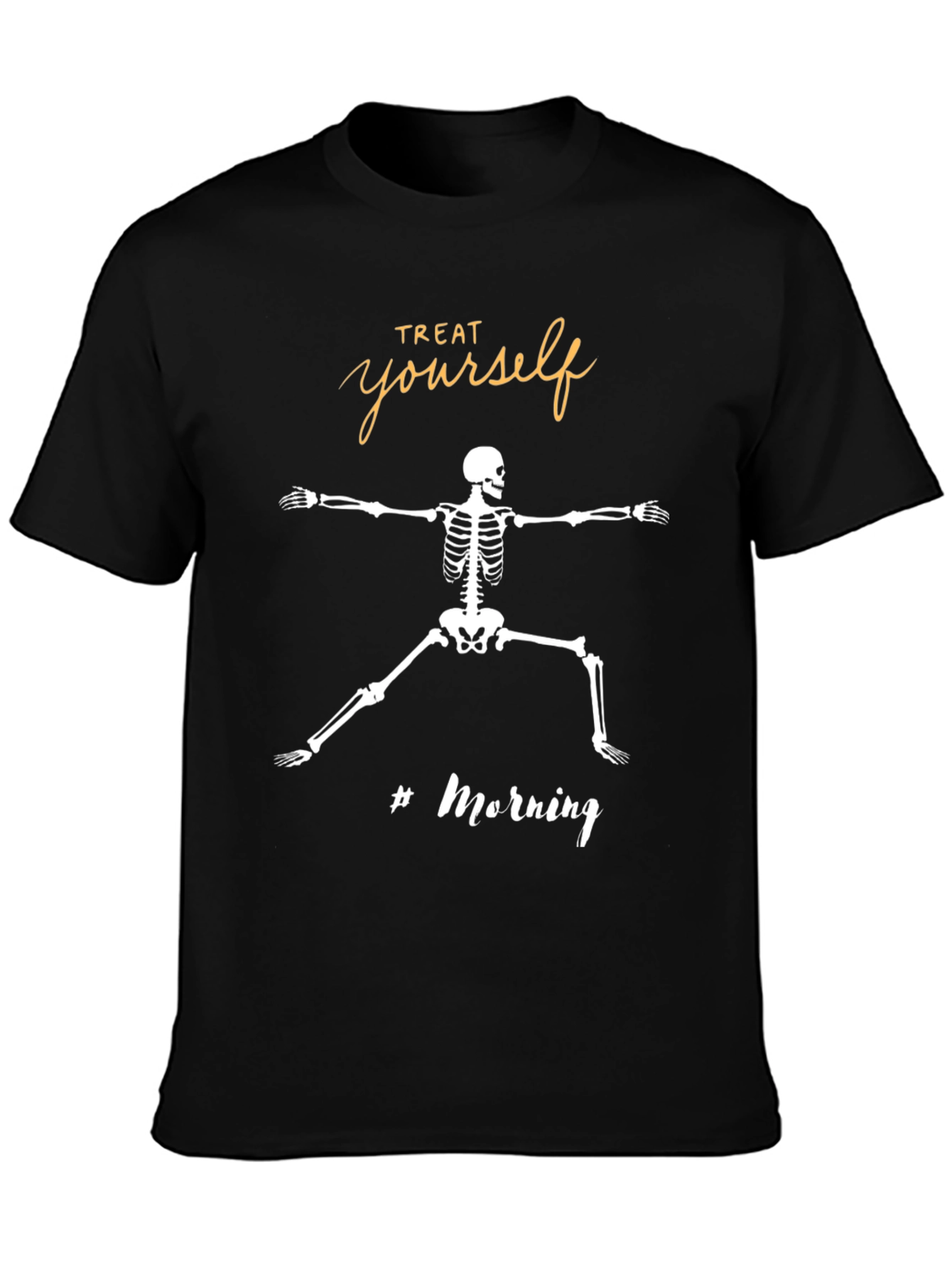 Treat Yourself Skeleton T-Shirt - Yoga Morning Vibes
