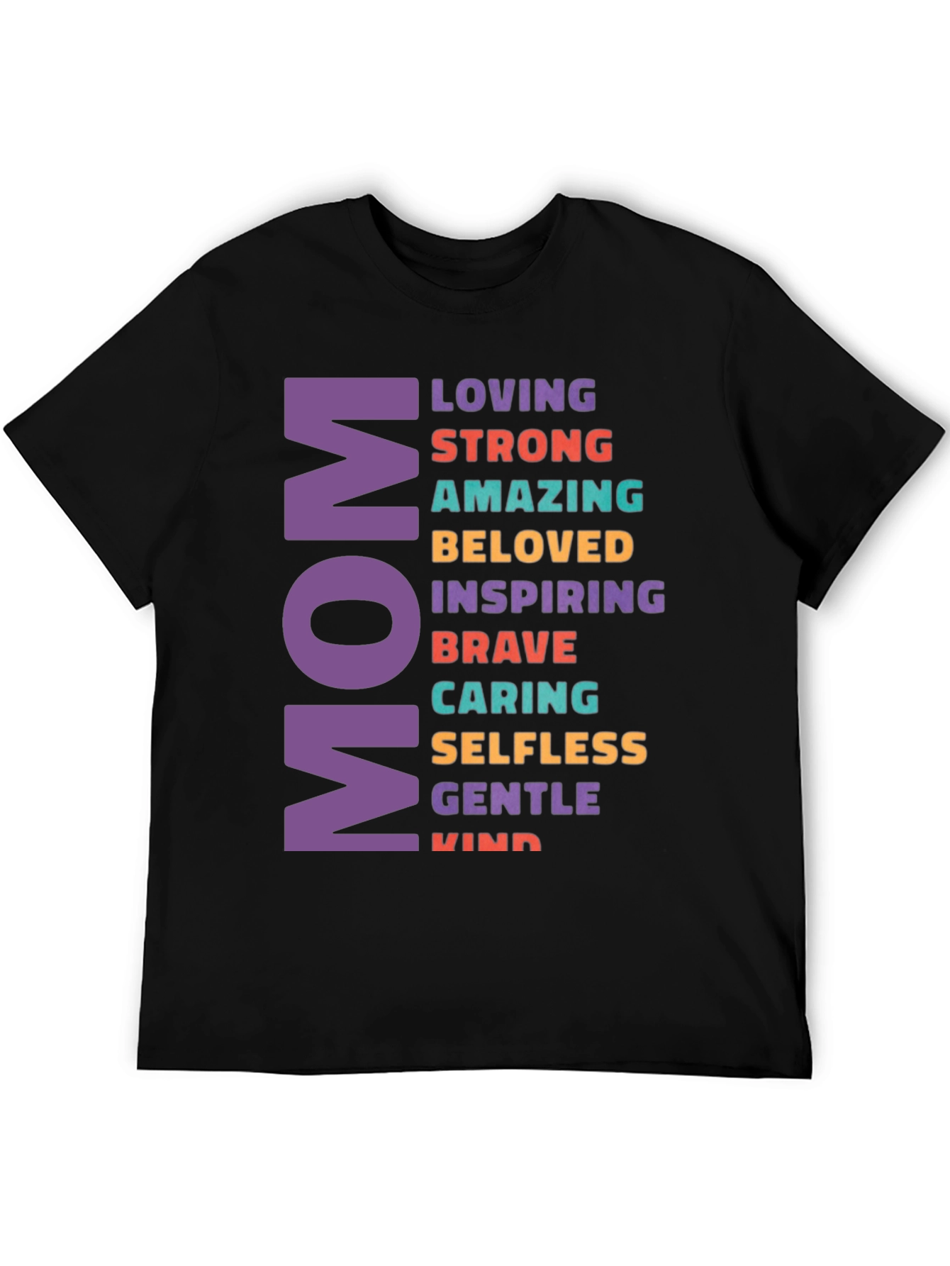 Mom Adjective T-Shirt - Loving Strong Amazing Design
