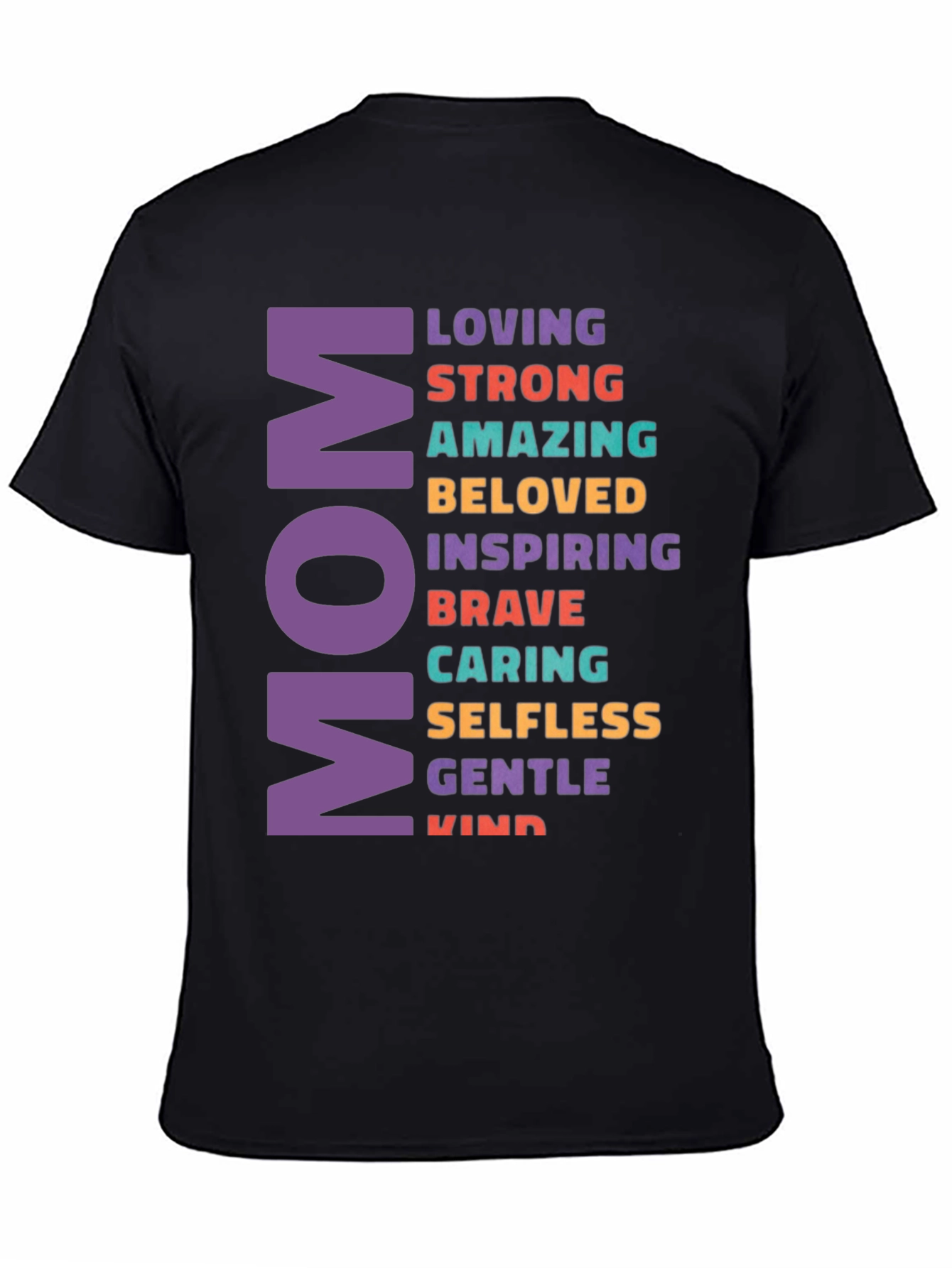 Mom Adjective T-Shirt - Loving Strong Amazing Design