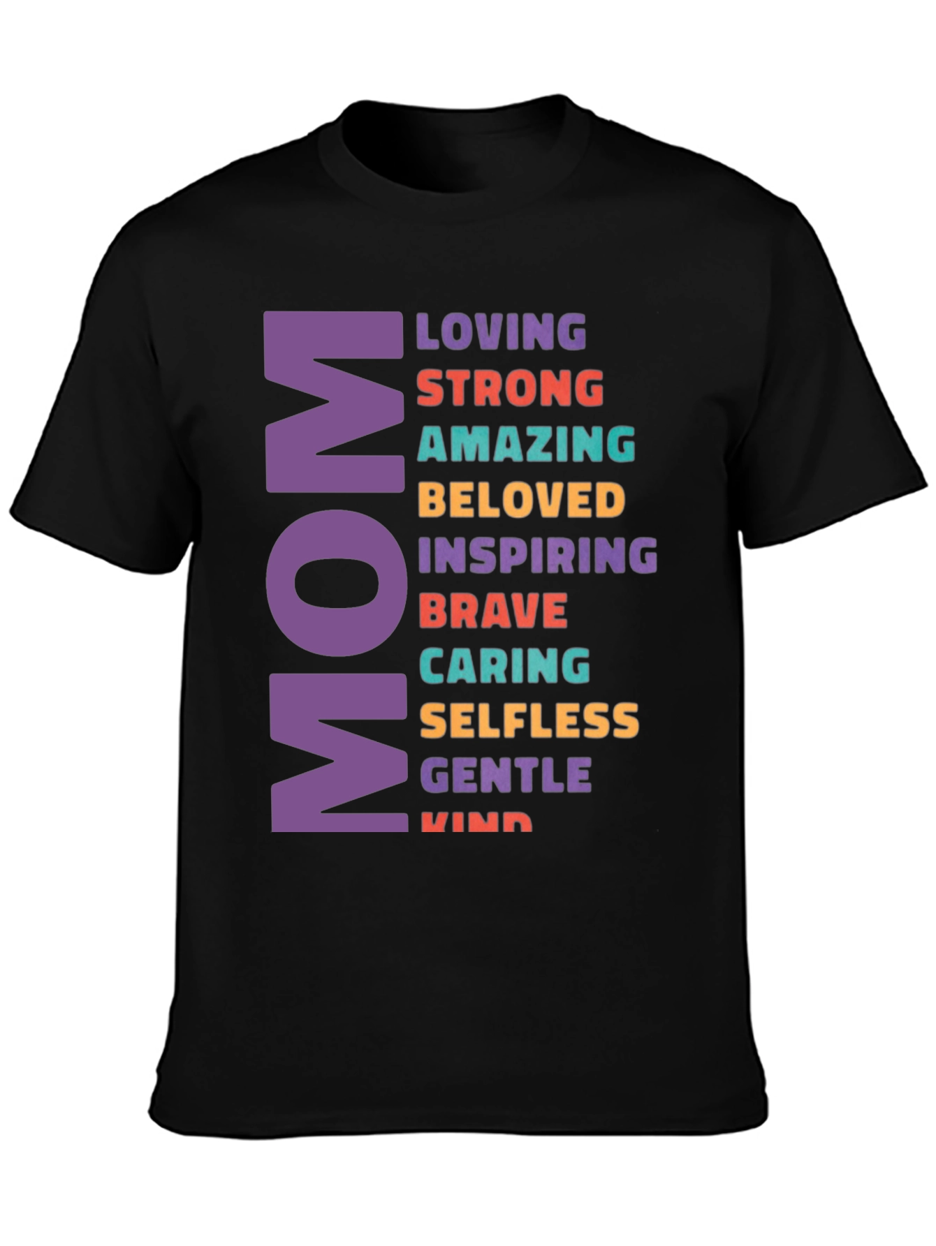 Mom Adjective T-Shirt - Loving Strong Amazing Design