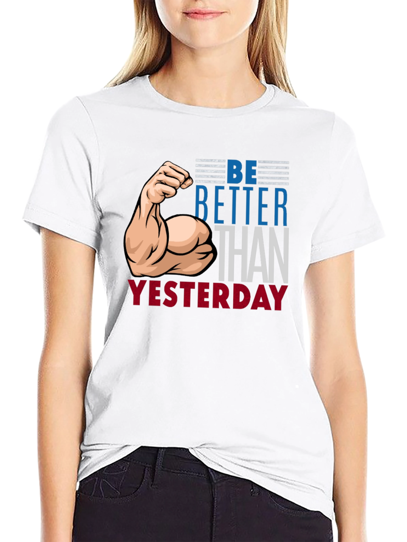 Be Better Than Yesterday Graphic T-Shirt