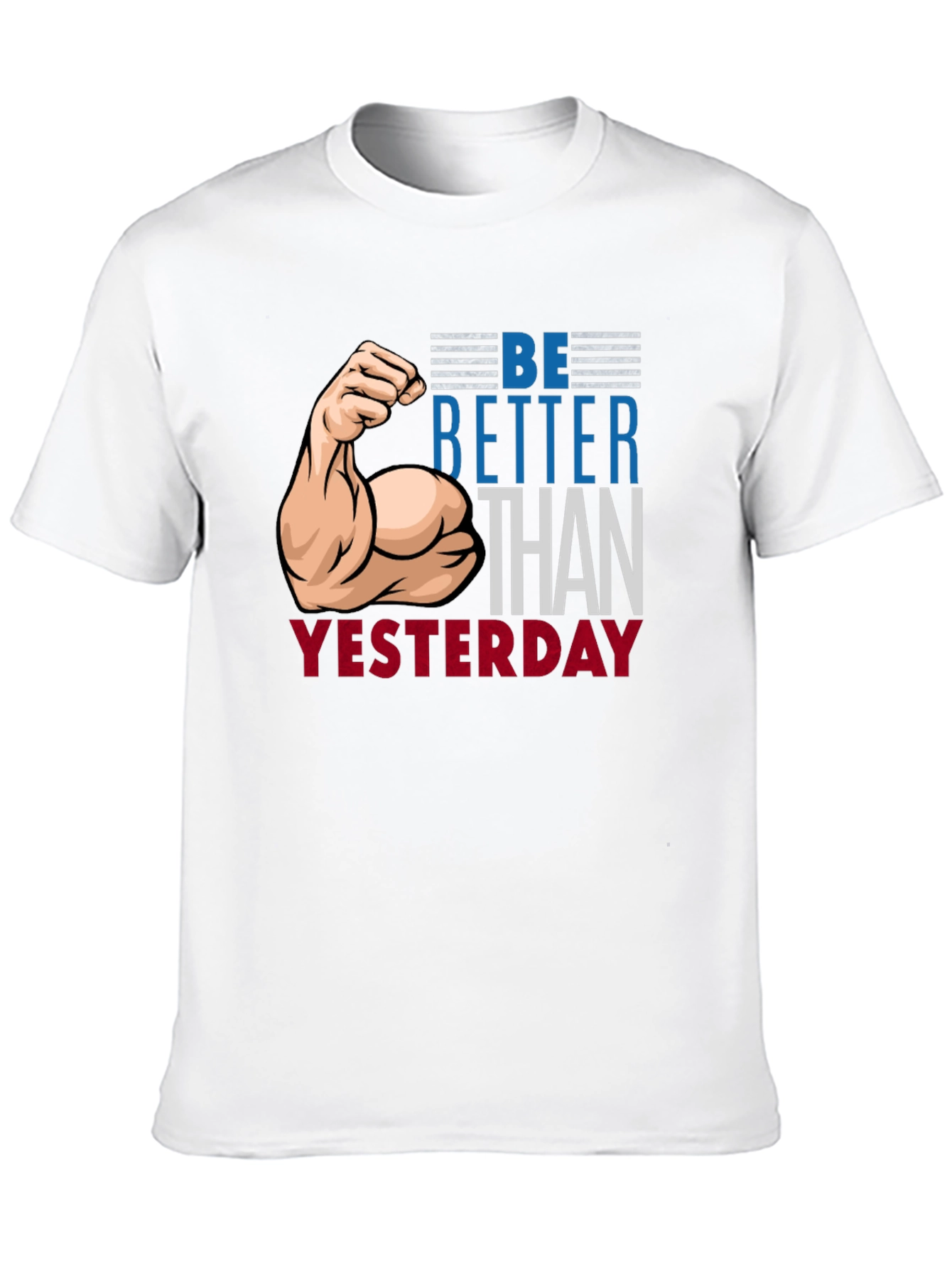 Be Better Than Yesterday Graphic T-Shirt