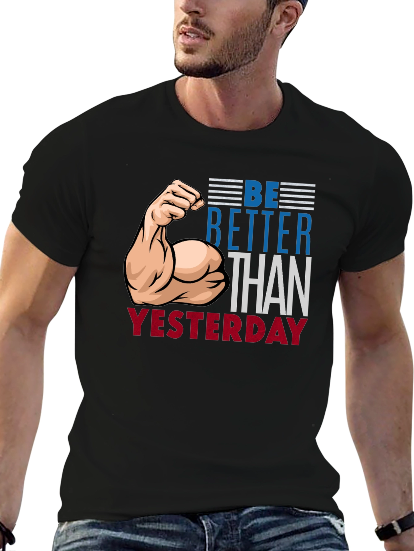 Be Better Than Yesterday Graphic T-Shirt