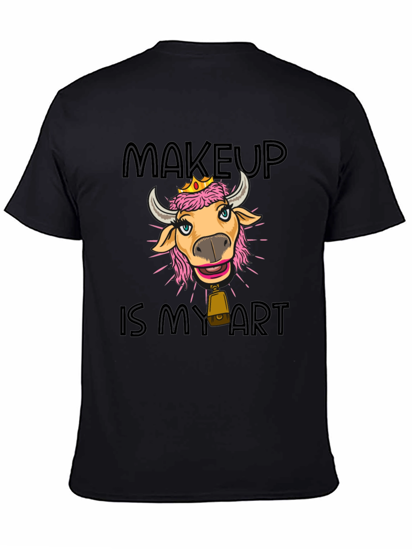 Makeup is My Art Cow T-Shirt