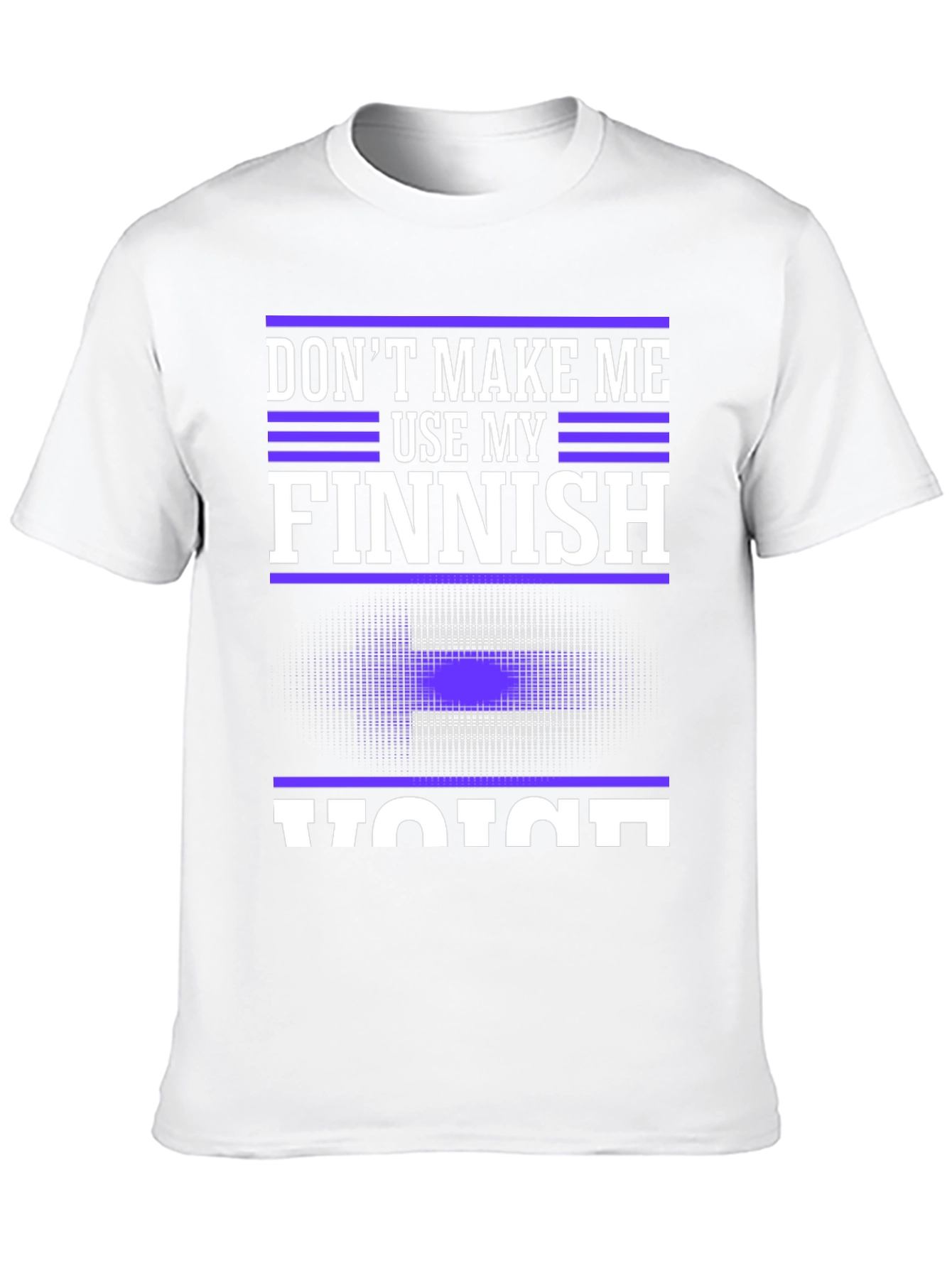 Finnish Voice T-Shirt - Funny Threat Tee