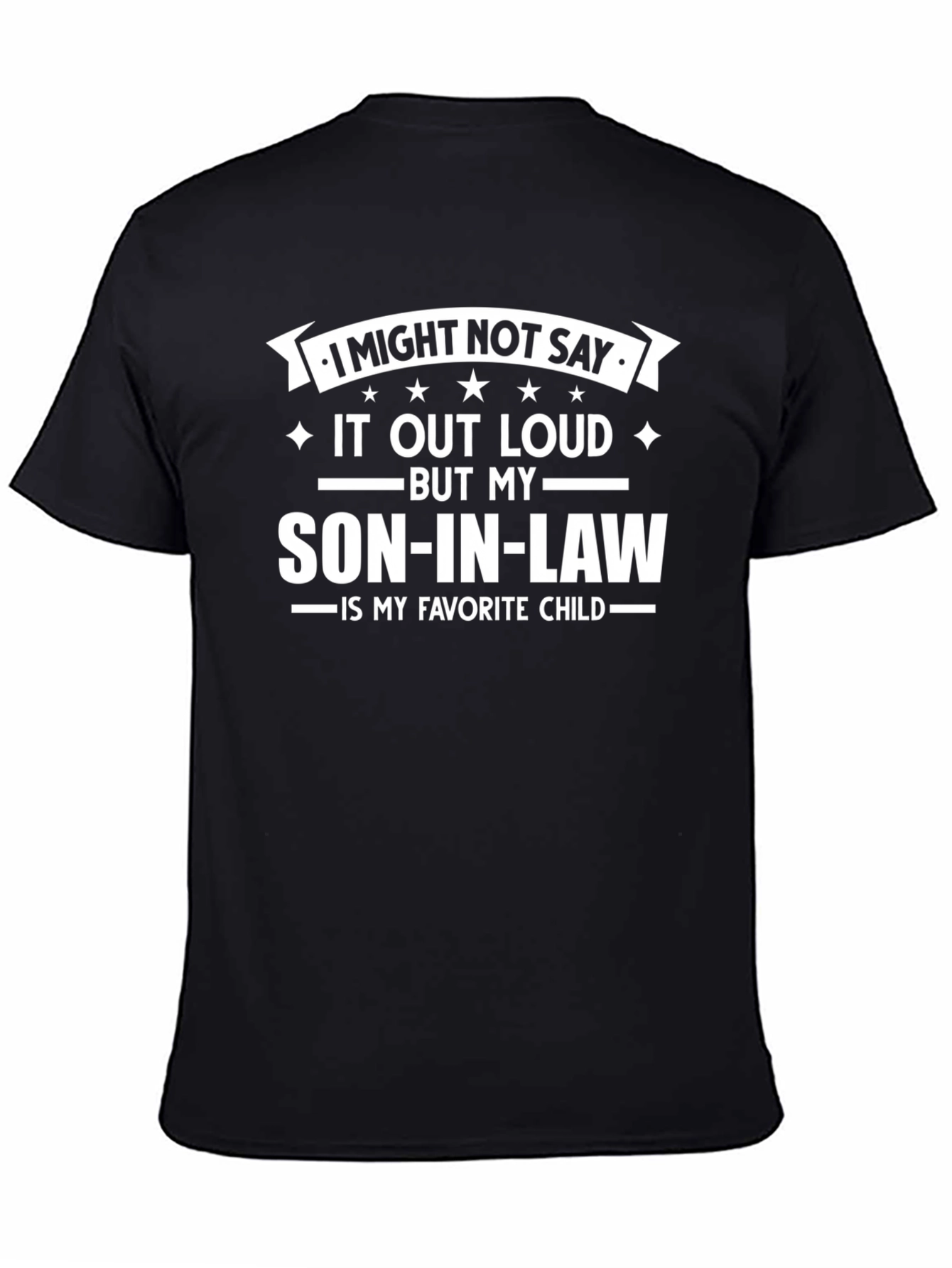 Funny Son-In-Law Favorite Child T-Shirt