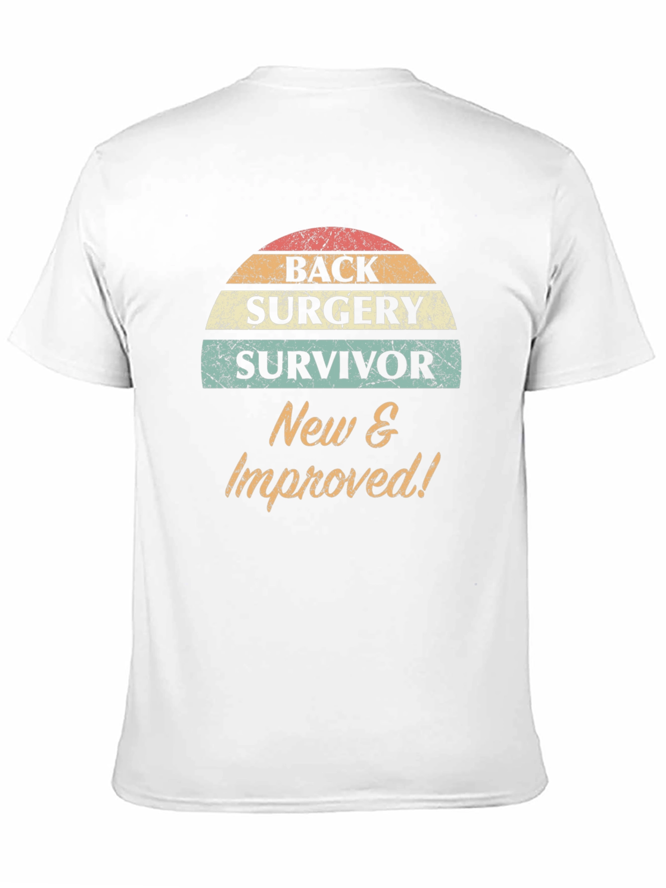 Back Surgery Survivor New & Improved Tee