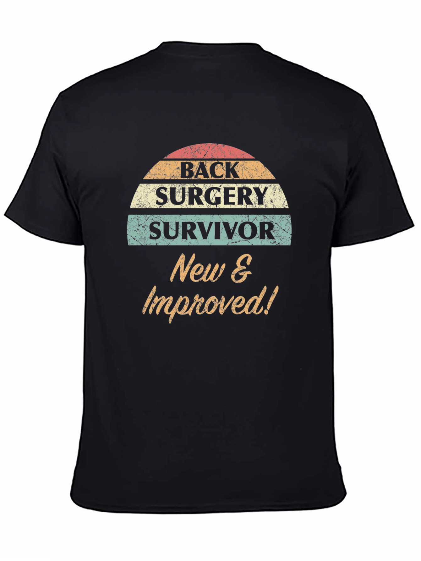 Back Surgery Survivor New & Improved Tee