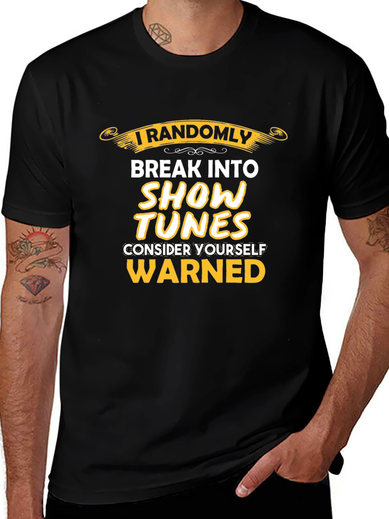 I Randomly Break Into Show Tunes T-Shirt