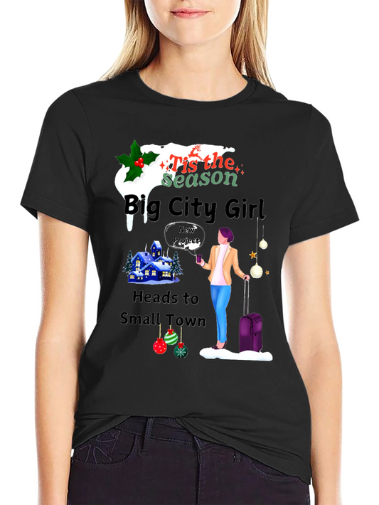 Big City Girl Small Town Holiday T-Shirt