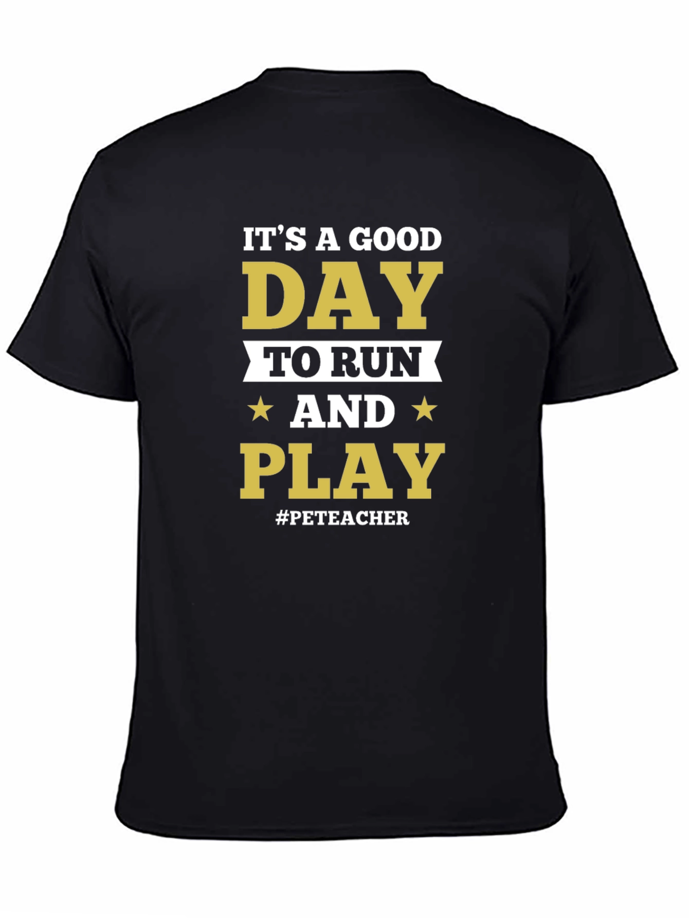 Its A Good Day to Run & Play T-Shirt
