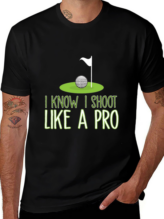 Golf Humor T-Shirt: I Shoot Like A Pro
