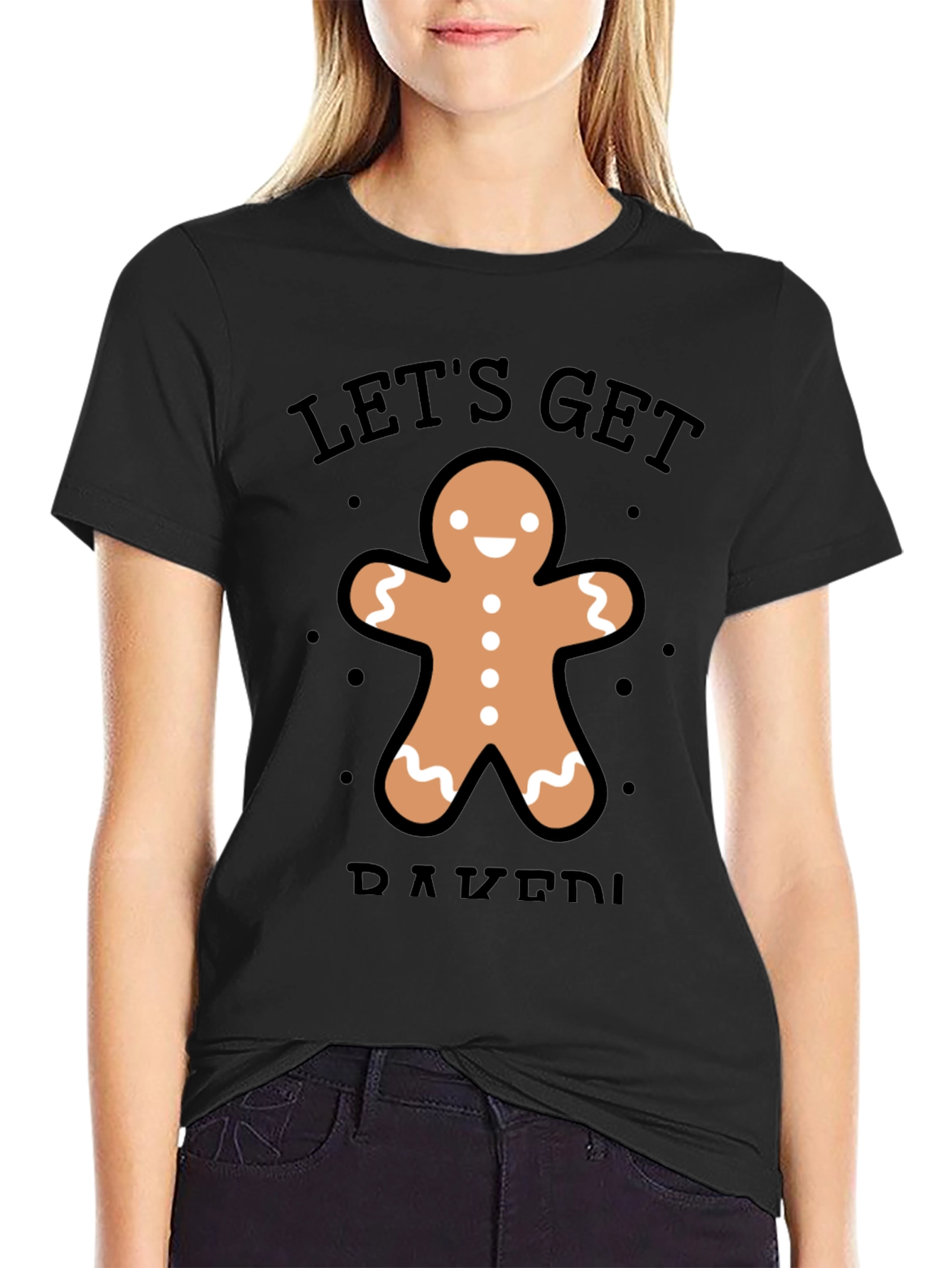 Lets Get Baked Gingerbread Man T-Shirt