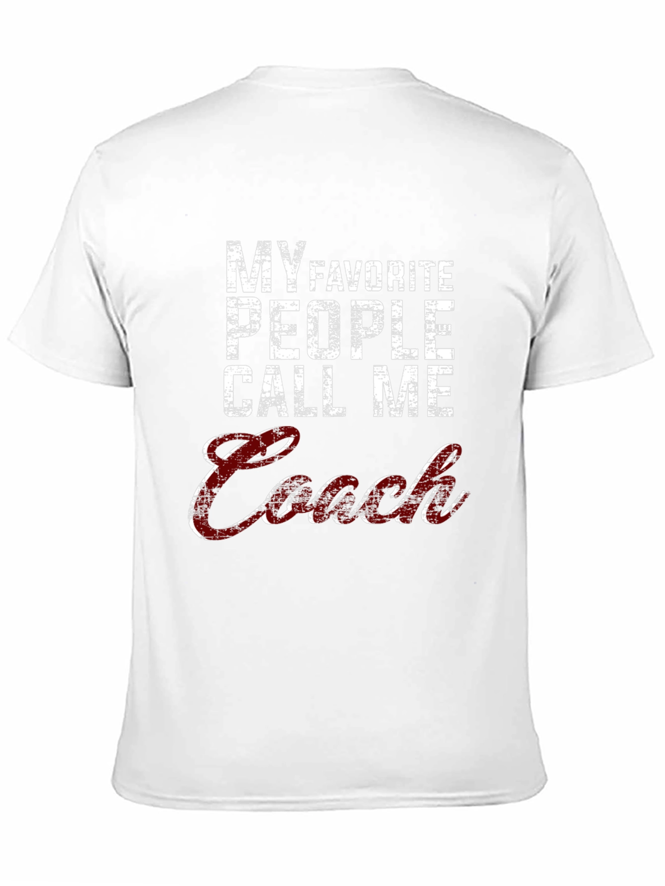 My Favorite People Call Me Coach T-Shirt