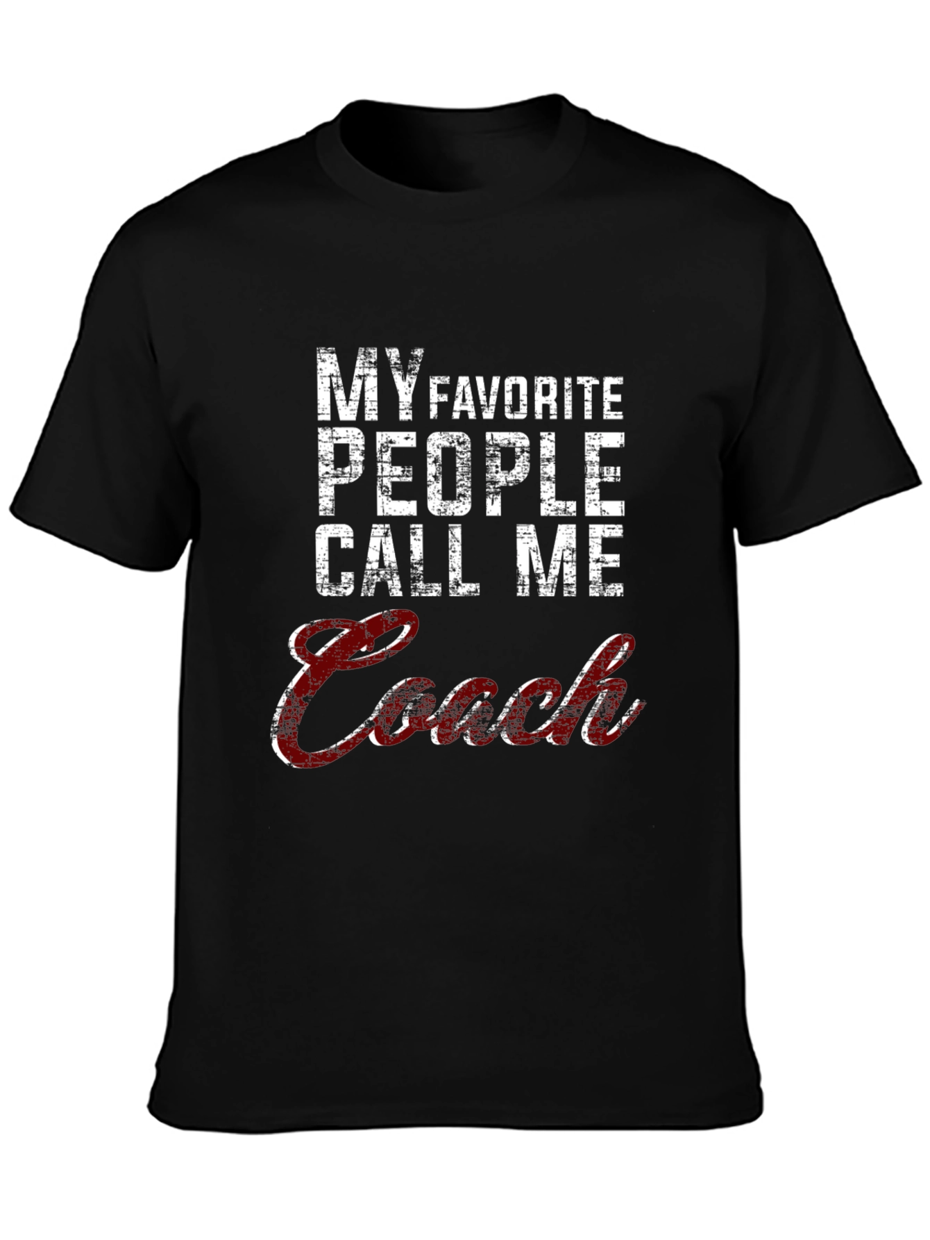 My Favorite People Call Me Coach T-Shirt