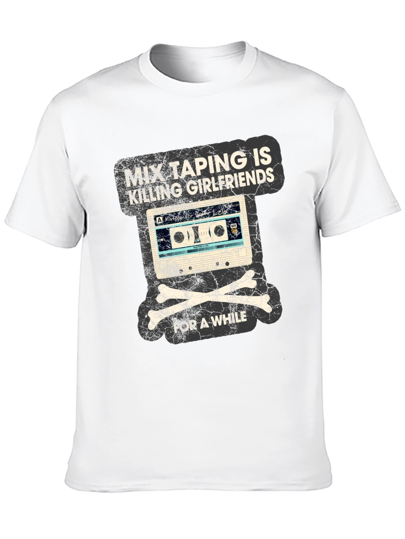Mix Taping Is Killing Girlfriends T-Shirt