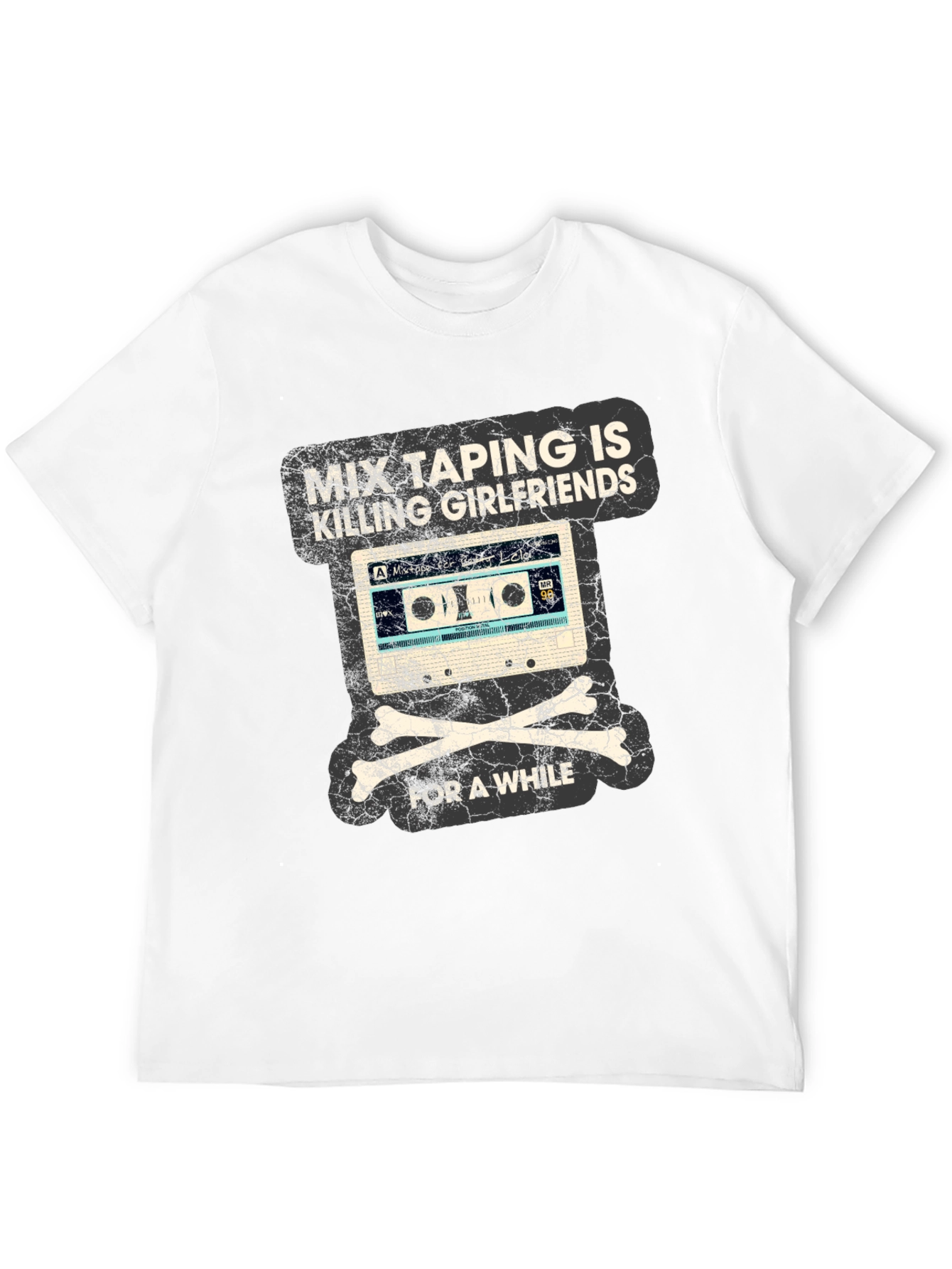 Mix Taping Is Killing Girlfriends T-Shirt