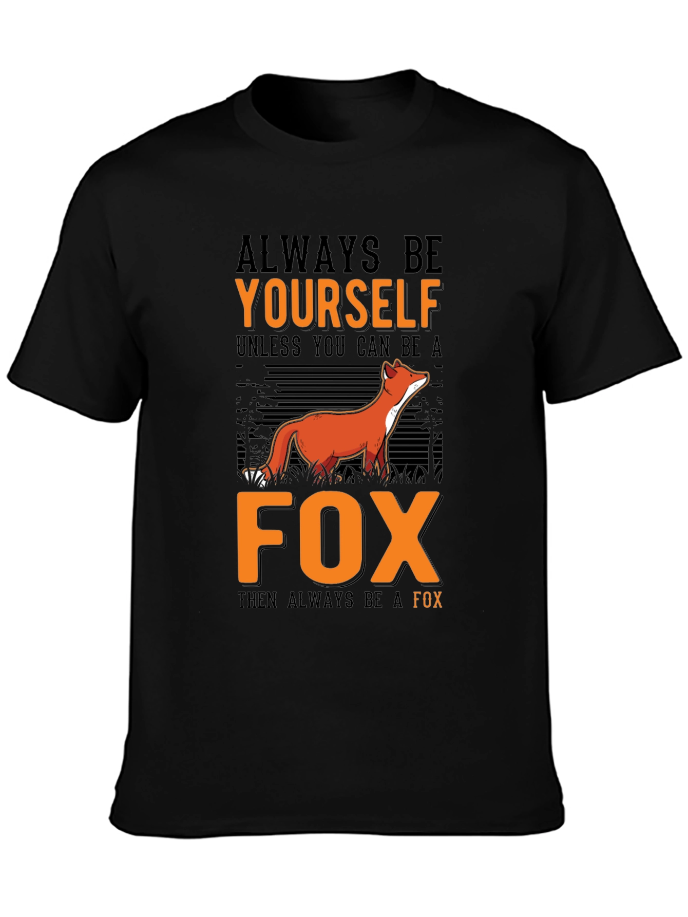 Always Be Yourself Fox Graphic Tee