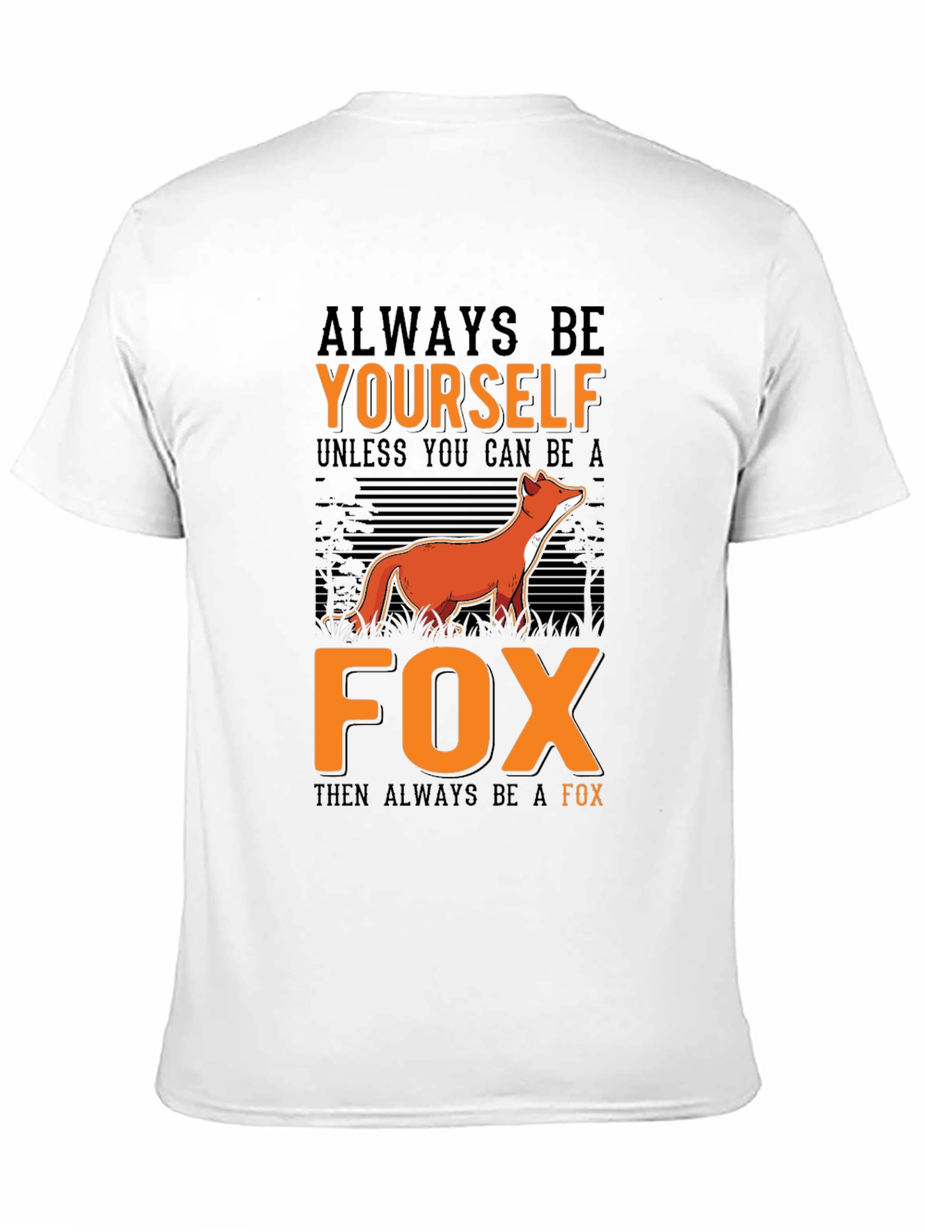 Always Be Yourself Fox Graphic Tee
