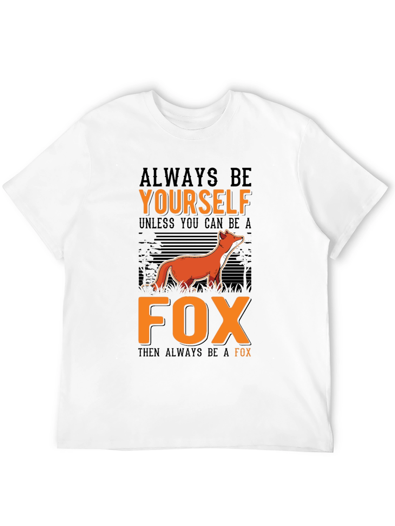 Always Be Yourself Fox Graphic Tee
