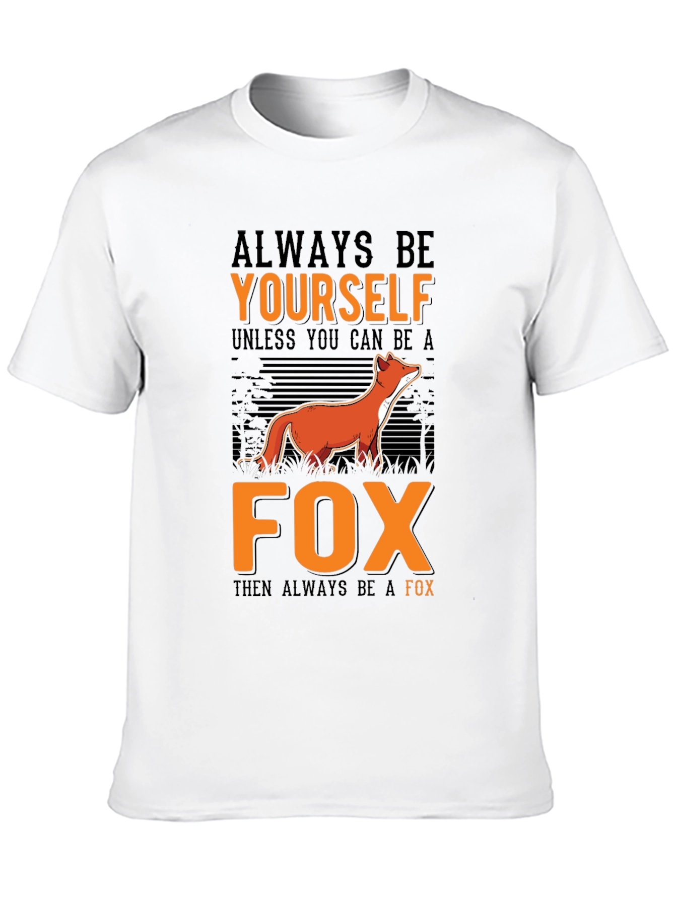 Always Be Yourself Fox Graphic Tee