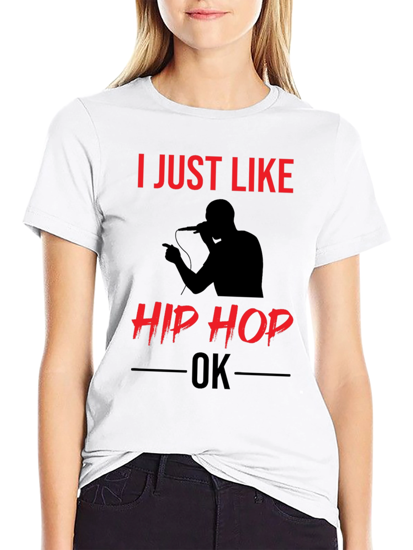 I Just Like Hip Hop OK T-Shirt