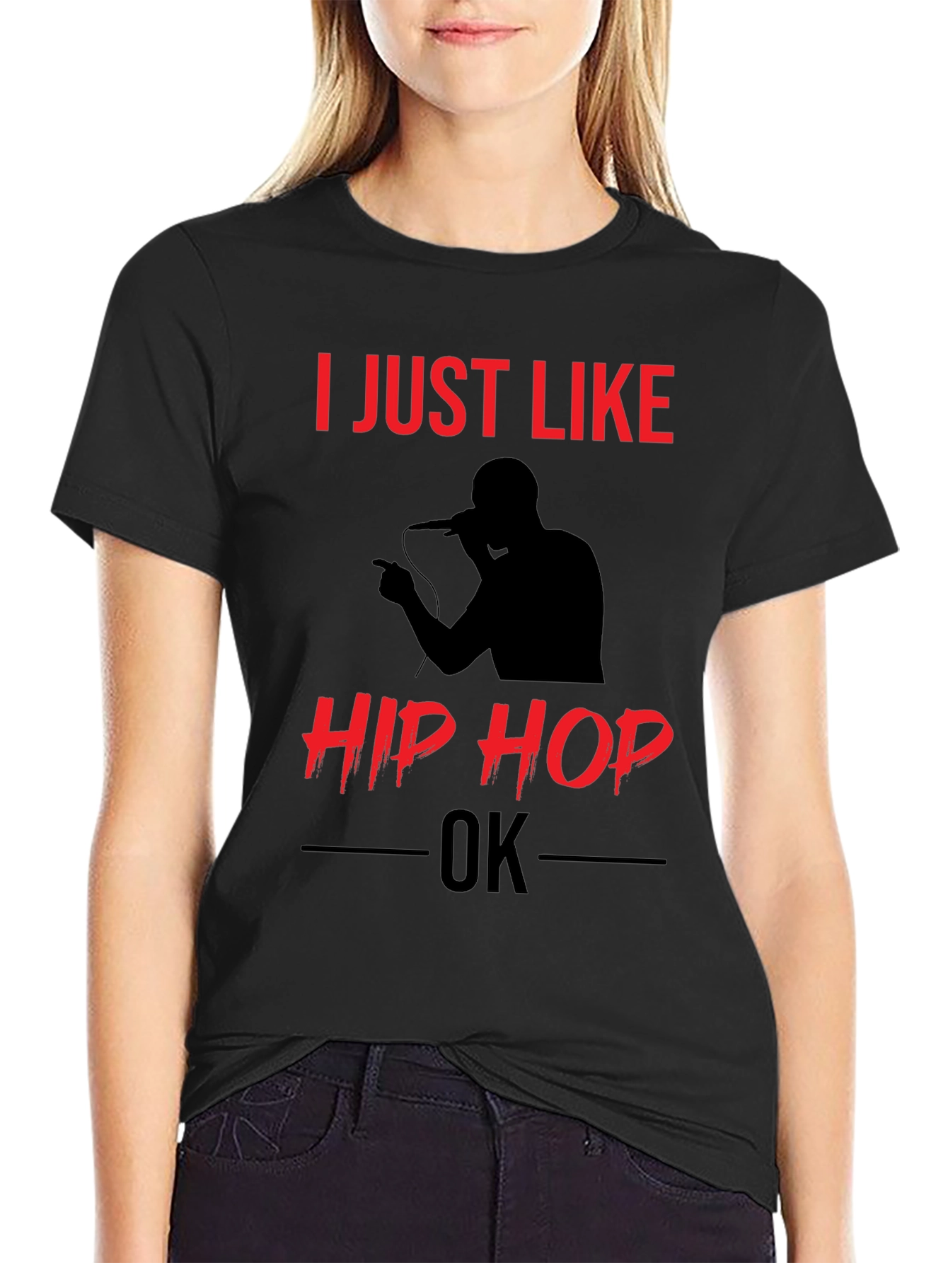 I Just Like Hip Hop OK T-Shirt