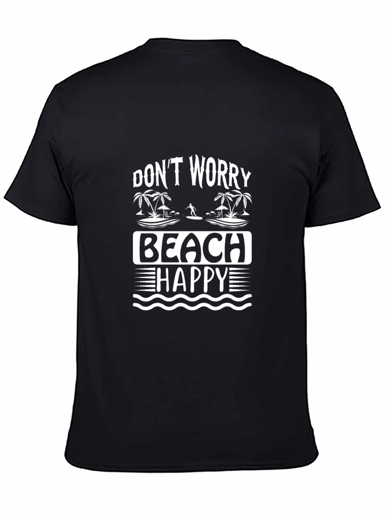 Dont Worry Beach Happy T-Shirt